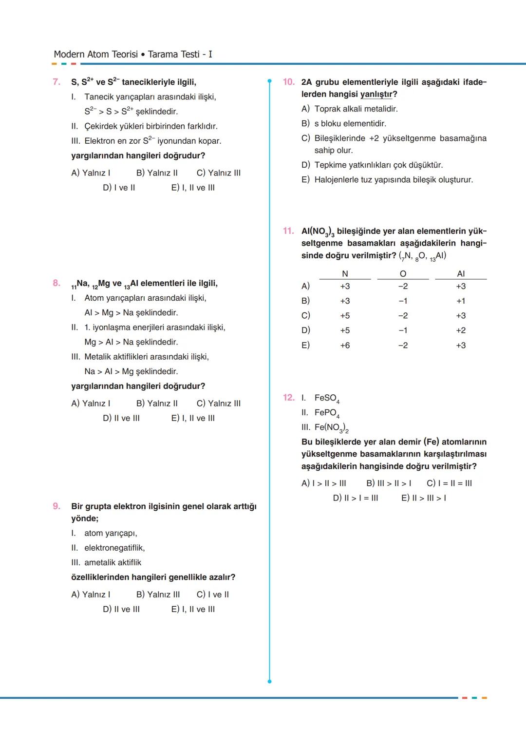 DUT.01
1.
Adı
Soyadı
Atomun Kuantum Modeli
Bohr Atom Model aşağıdaki taneciklerden han-
gisinin spektrumunu açıklayamaz?
A),H
B) ₂He*
D) Be³