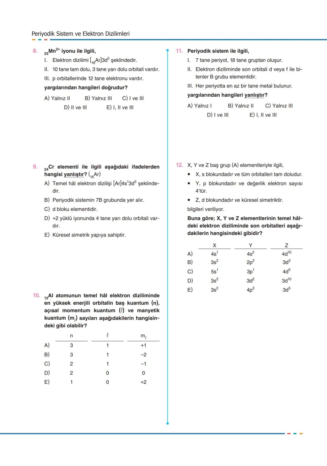 DUT.01
1.
Adı
Soyadı
Atomun Kuantum Modeli
Bohr Atom Model aşağıdaki taneciklerden han-
gisinin spektrumunu açıklayamaz?
A),H
B) ₂He*
D) Be³