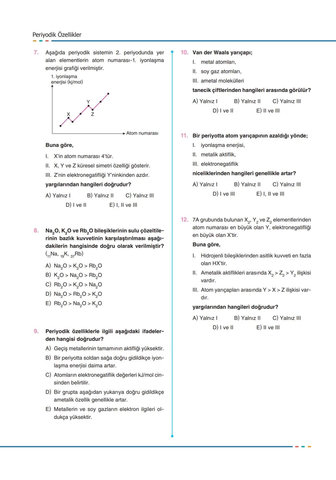 DUT.01
1.
Adı
Soyadı
Atomun Kuantum Modeli
Bohr Atom Model aşağıdaki taneciklerden han-
gisinin spektrumunu açıklayamaz?
A),H
B) ₂He*
D) Be³