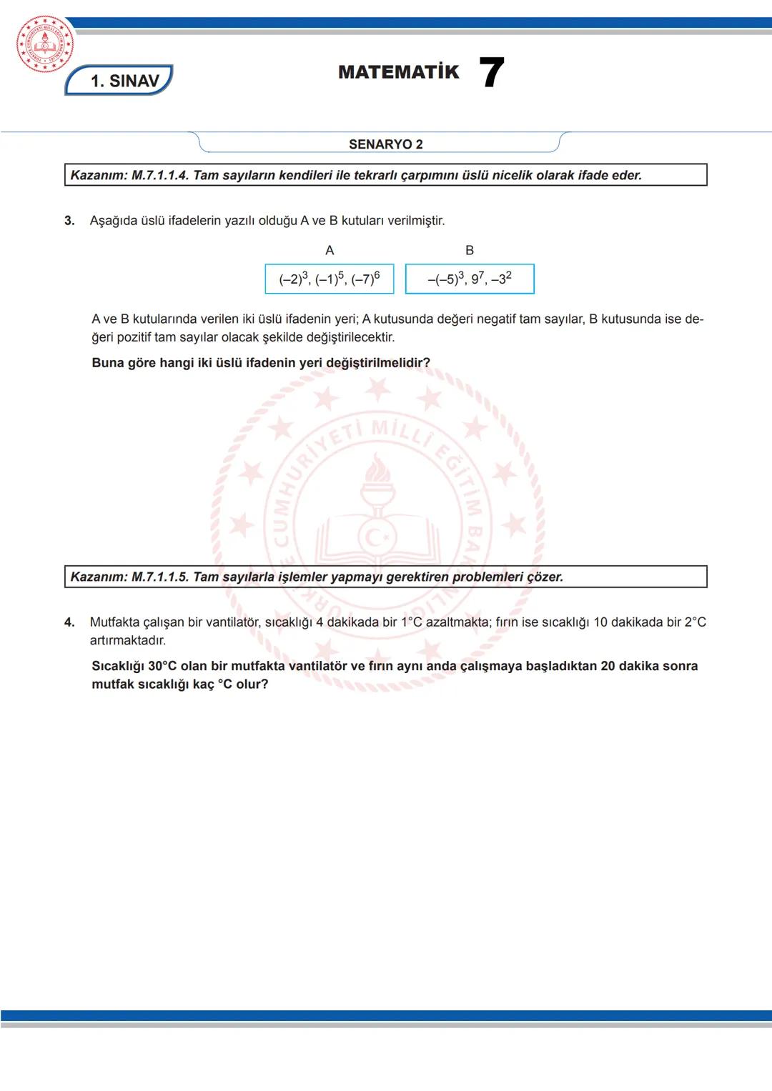 # MATEMATİK 7
1. SINAV
7. SINIF 1. DÖNEM 1. ORTAK YAZILI KONU SORU DAĞILIM TABLOSU VE ÖRNEK SENARYOLAR
Konu soru dağılım tablosu, öğretim
