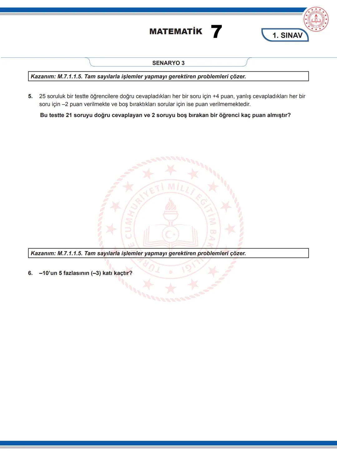 # MATEMATİK 7
1. SINAV
7. SINIF 1. DÖNEM 1. ORTAK YAZILI KONU SORU DAĞILIM TABLOSU VE ÖRNEK SENARYOLAR
Konu soru dağılım tablosu, öğretim