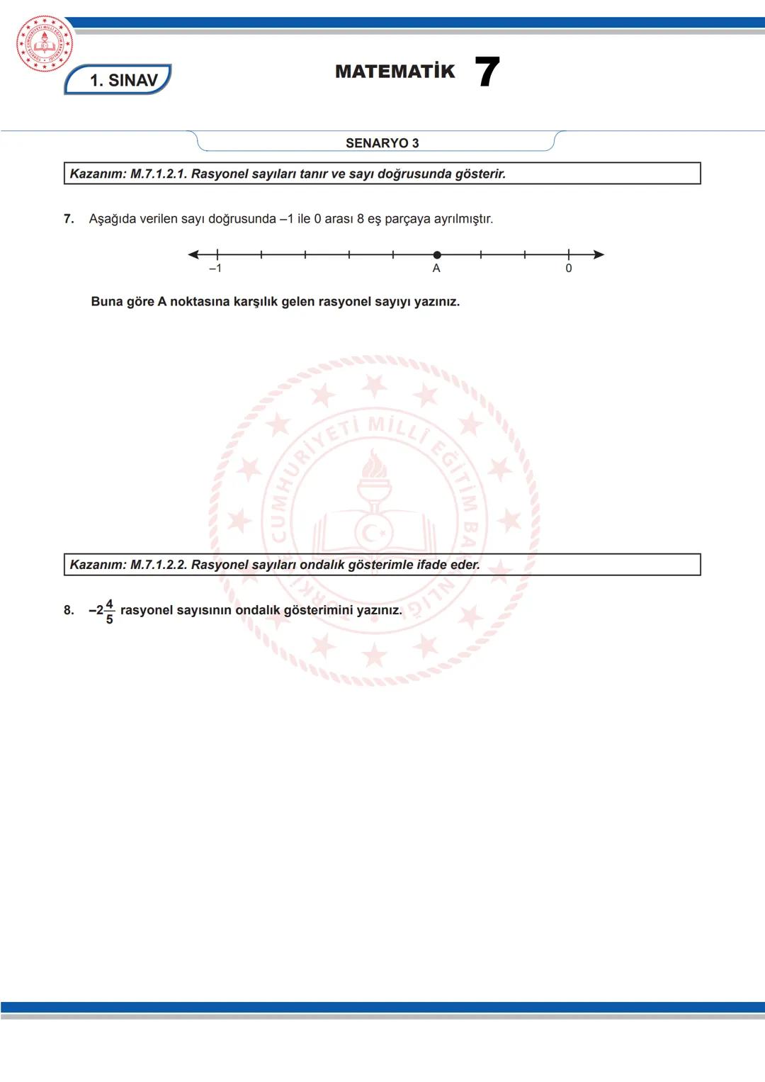 # MATEMATİK 7
1. SINAV
7. SINIF 1. DÖNEM 1. ORTAK YAZILI KONU SORU DAĞILIM TABLOSU VE ÖRNEK SENARYOLAR
Konu soru dağılım tablosu, öğretim