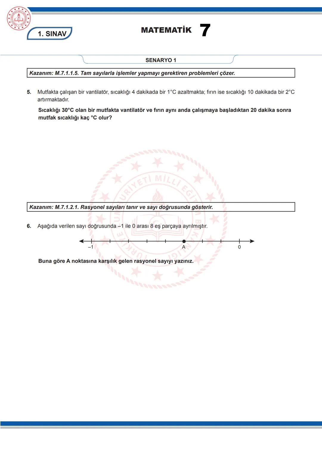 # MATEMATİK 7
1. SINAV
7. SINIF 1. DÖNEM 1. ORTAK YAZILI KONU SORU DAĞILIM TABLOSU VE ÖRNEK SENARYOLAR
Konu soru dağılım tablosu, öğretim