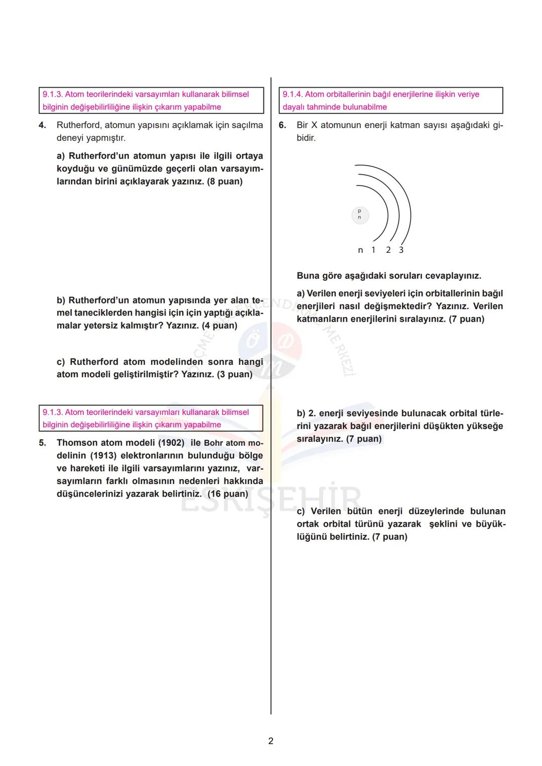 ADI:
SOYADI:
SINIFI:
ÖĞRENCİ
NO:
ESKİŞEHİR İL MİLLÎ EĞİTİM MÜDÜRLÜĞÜ
ÖLÇME DEĞERLENDİRME MERKEZİ
2024-2025 EĞİTİM - ÖĞRETİM YILI
KİMYA DER