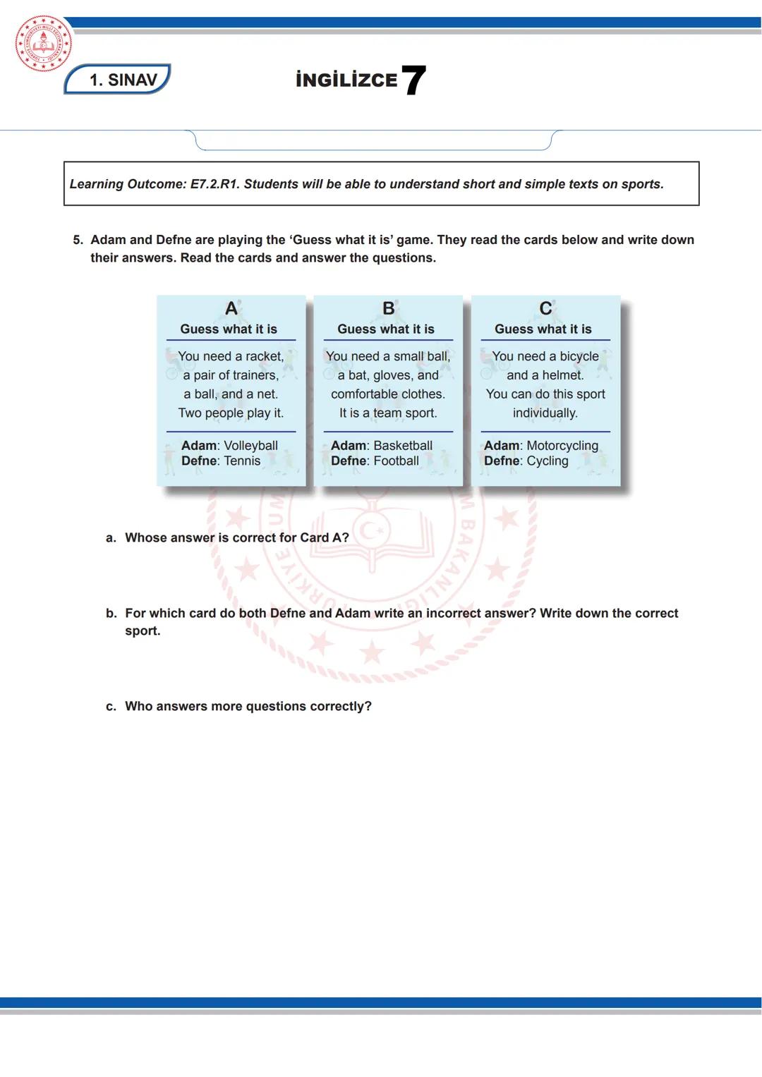 İNGİLİZCE 7
7. SINIF İNGİLİZCE DERSİ
1. DÖNEM 1. ORTAK YAZILI SENARYOLARINA YÖNELİK SORU ÖRNEKLERİ
Senaryolar, okul genelinde yapılacak orta