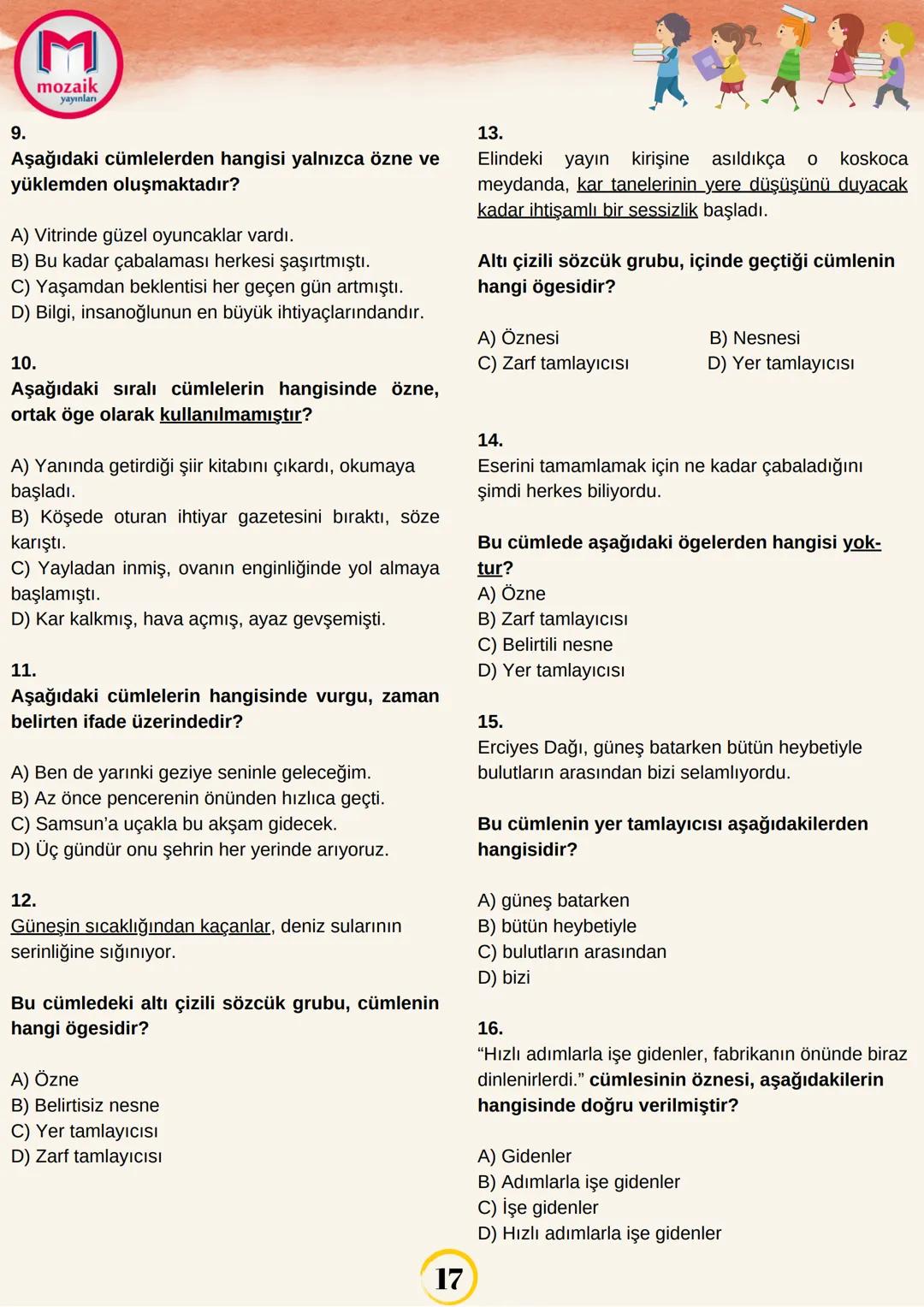 # bta
BÜYÜK TÜRKÇE AİLESİ
bla turkce
TEST-1
1.
Aşağıdaki cümlelerin hangisinde yüklem bir söz
grubu değildir?
A) Arkadaki perdesiz, küçük