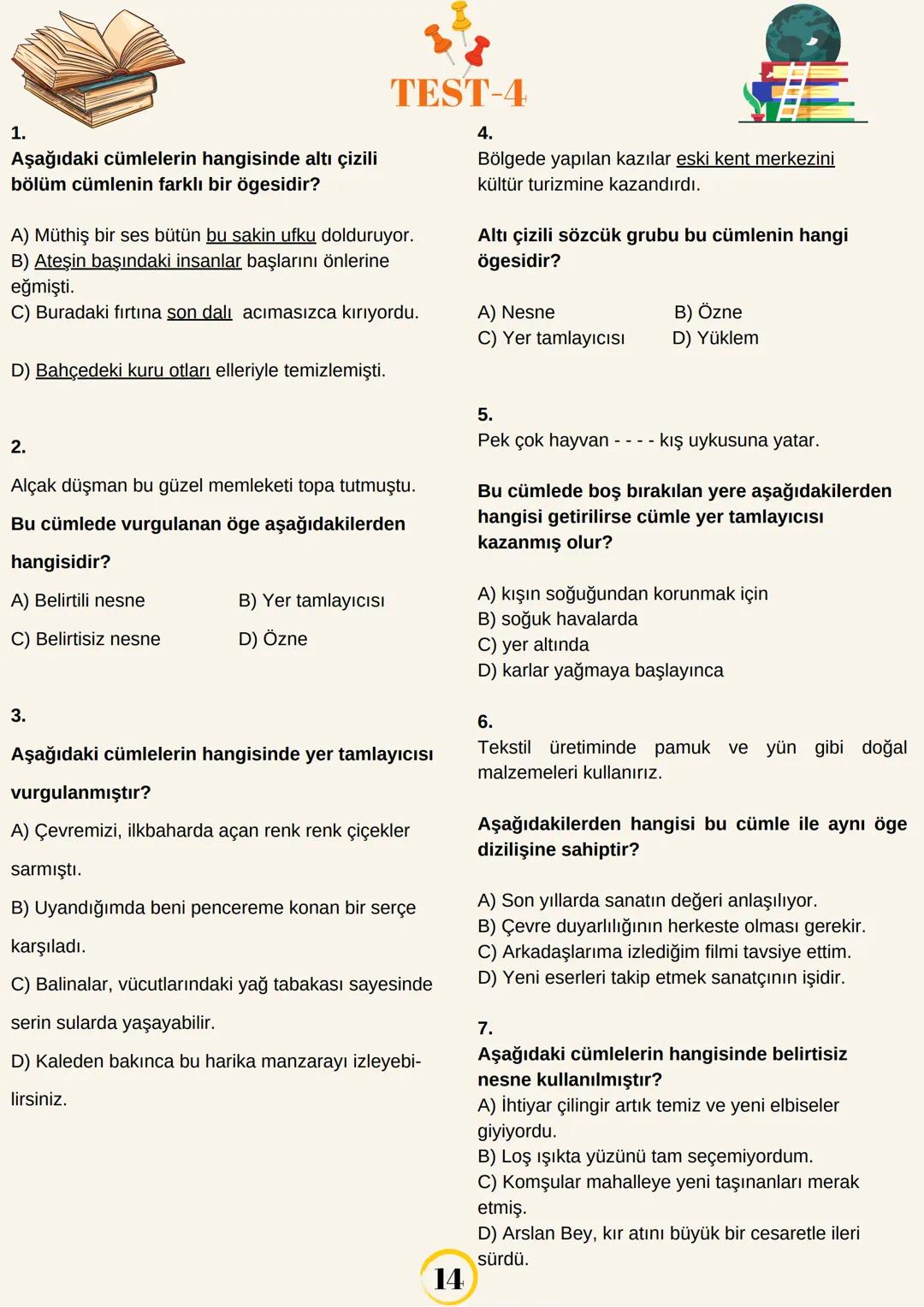 # bta
BÜYÜK TÜRKÇE AİLESİ
bla turkce
TEST-1
1.
Aşağıdaki cümlelerin hangisinde yüklem bir söz
grubu değildir?
A) Arkadaki perdesiz, küçük