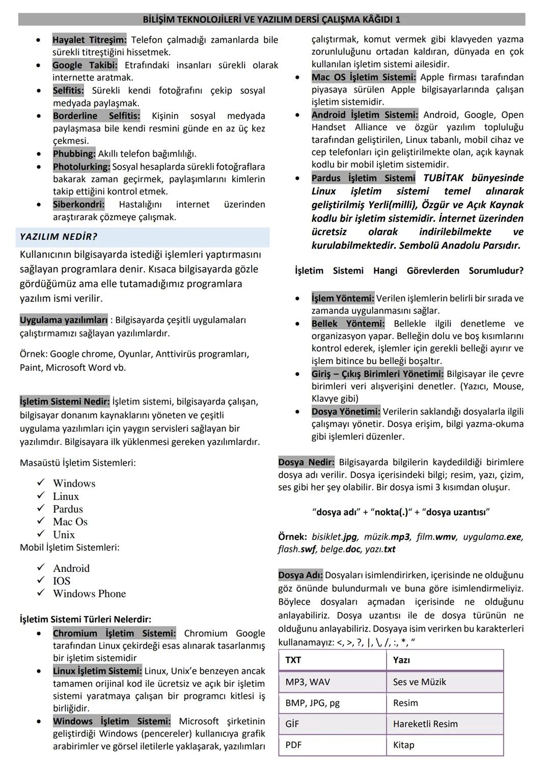 # BİLİŞİM TEKNOLOJİLERİ VE YAZILIM DERSİ ÇALIŞMA KAĞIDI 1
Bilgi ve İletişim Teknolojileri: Bilgiye ulaşılmasını ve bilginin
oluşturulmasını