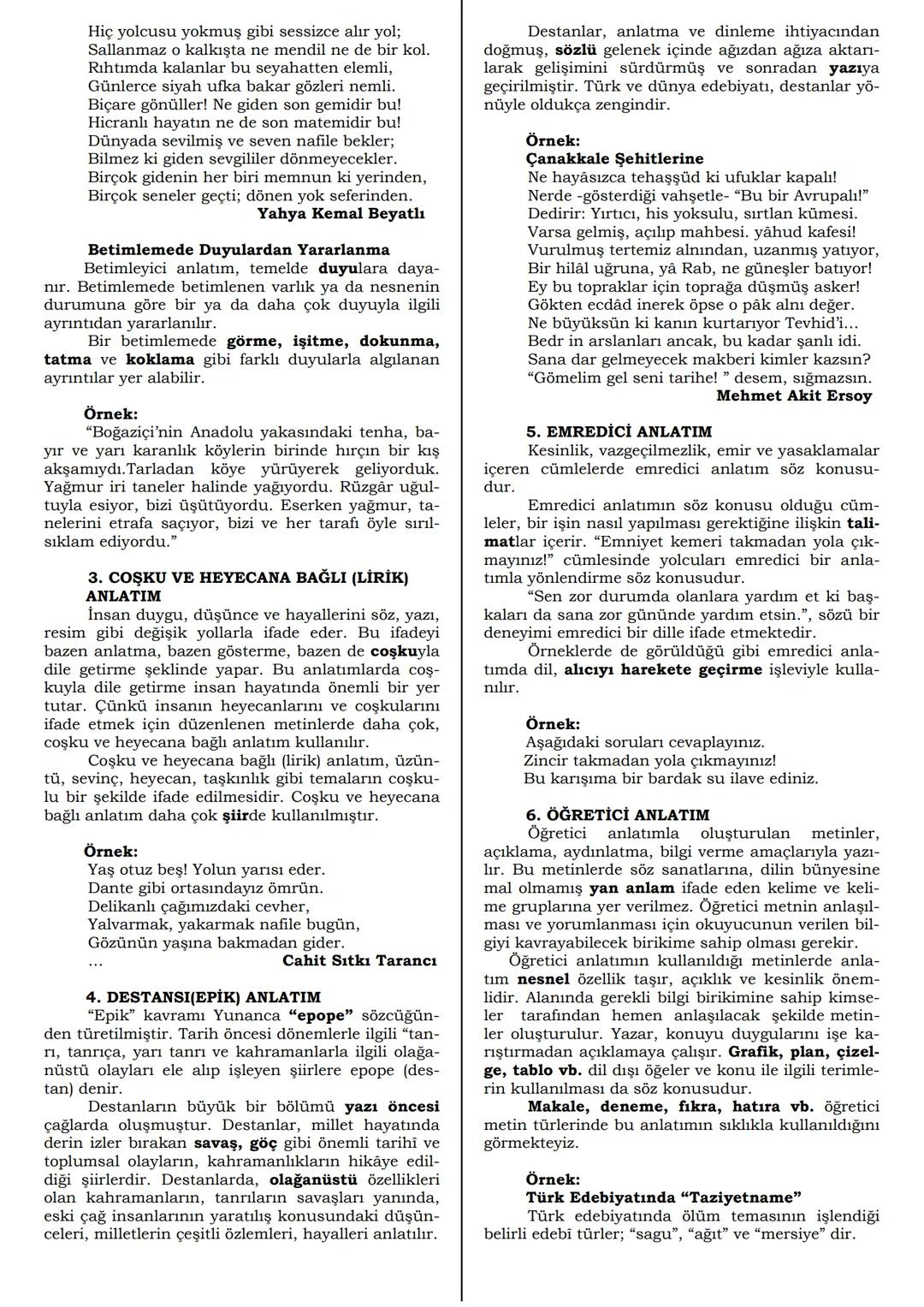 ANLATIM BİÇİMLERİ
1. ÖYKÜLEYİCİ ANLATIM
Öyküleyici anlatım, yaşanmış ya da yaşan-
ması mümkün olayların yer, zaman ve kişilerle
anlatılması