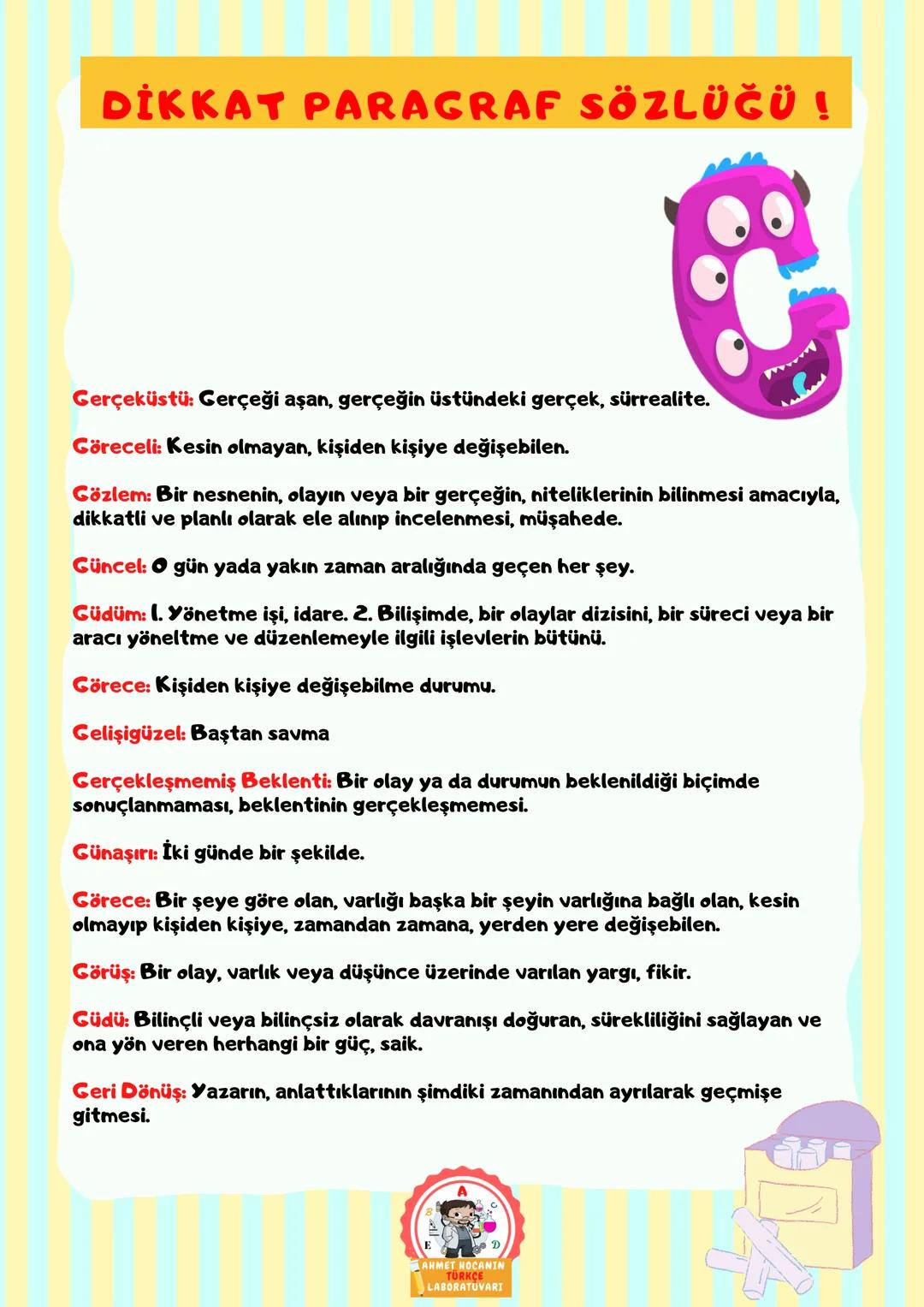 # DİKKAT PARAGRAF SÖZLÜĞÜ !
Açıklık: Yazının herkes tarafından anlaşılır olmasıdır.
Akıcılık: Yazının okunuşunda zorlanma olmaması, yazını