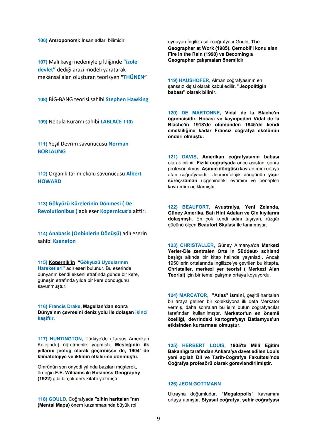 COĞRAFYACILAR ÜNİTESİ HAP BİLGİLERİ
1) İkçağ düşünürleri aşağıdaki şekilde sıralanmıştır.
- Herodot
- Tales
- Aristo
- Miletli Hekatus
- Pli