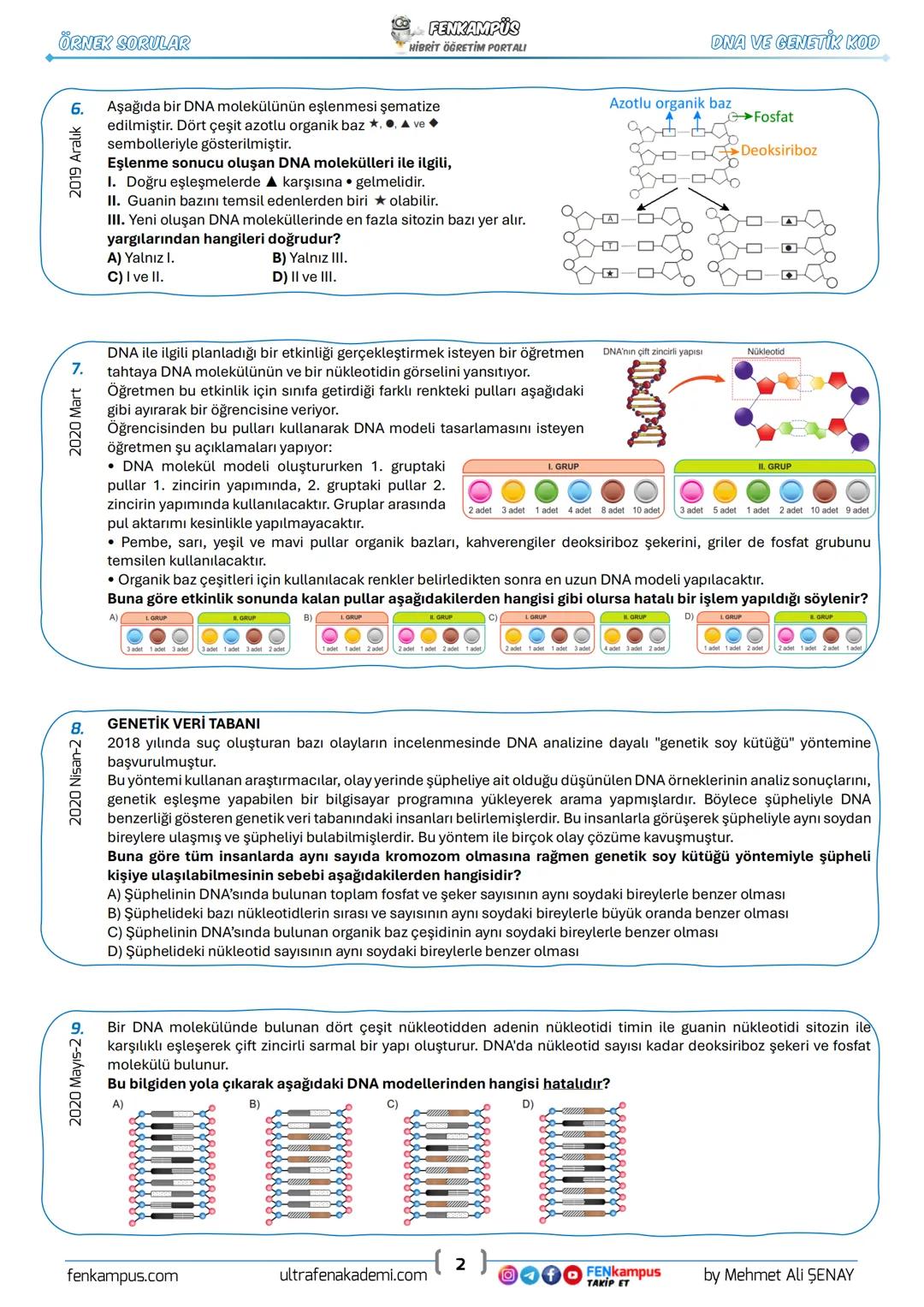 # 8. SINIF
DNA VE GENETİK KOD
ÖRNEK SORULAR
| Bu konuyla ilgili | |
| ----------- | ----------- |
| Çıkmış Soru | Örnek Soru |
| 30