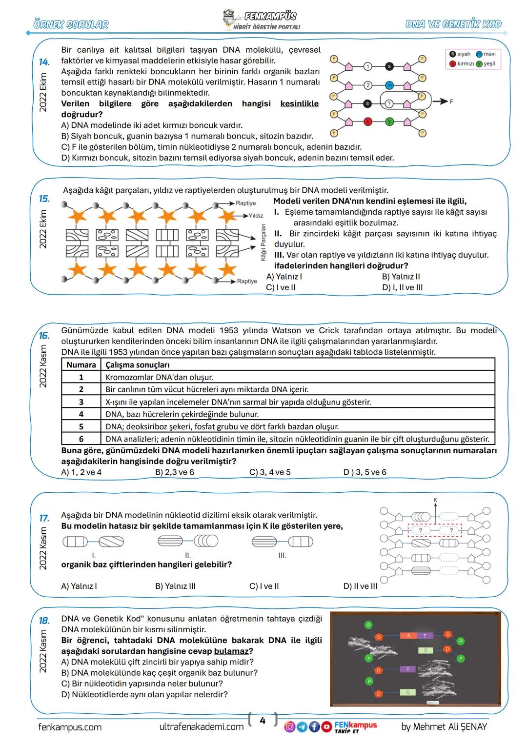 # 8. SINIF
DNA VE GENETİK KOD
ÖRNEK SORULAR
| Bu konuyla ilgili | |
| ----------- | ----------- |
| Çıkmış Soru | Örnek Soru |
| 30