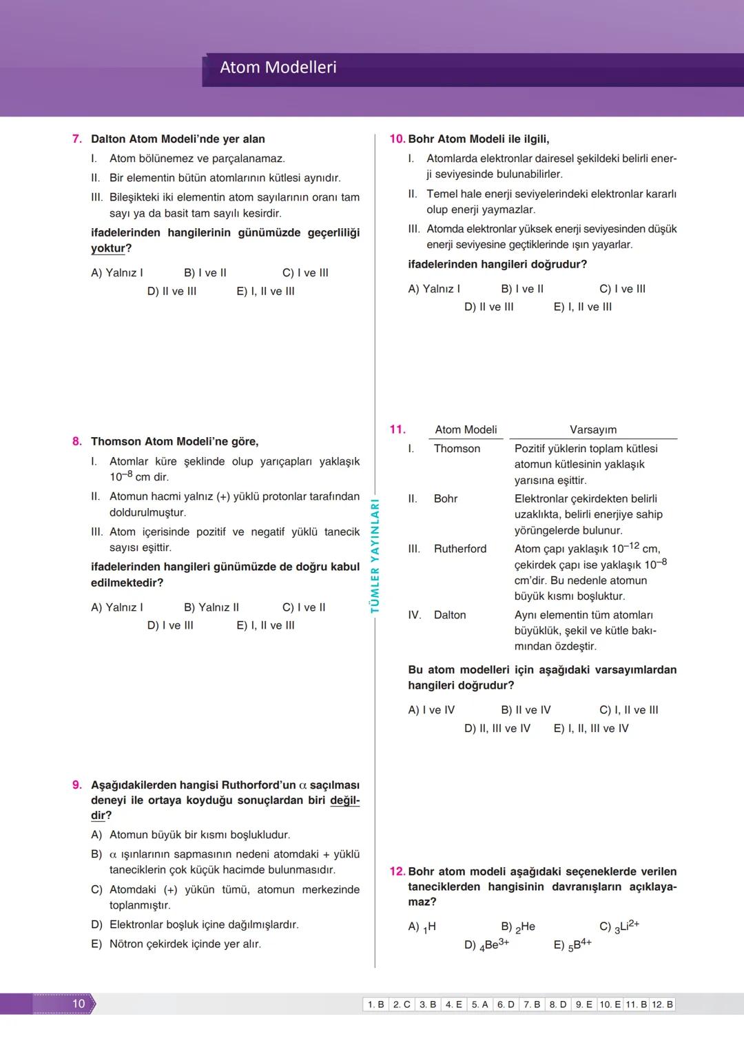 1.
Değersiz metalleri
altına çevirmek
Ölümsüzlük iksirini
bulmak
TEST
Simyadan Kimyaya
01
4. Mehmet kimya dersinde simyadan kimyaya aktarıla