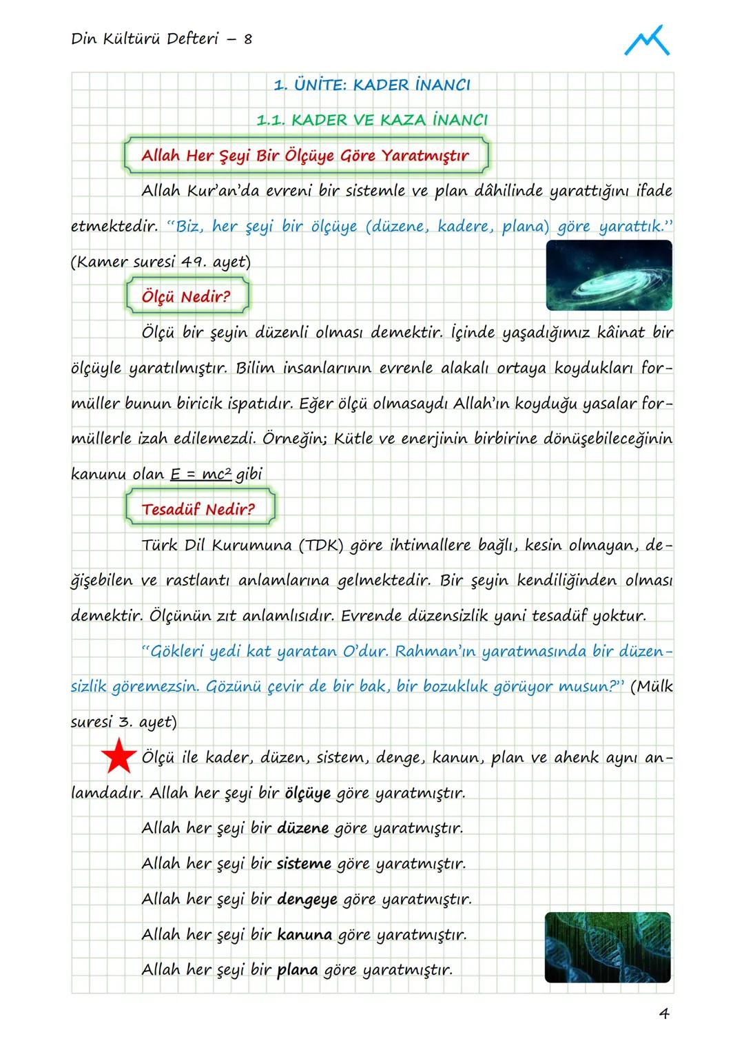 Din Kültürü Defteri - 8
# 1. ÜNİTE: KADER İNANCI
## 1.1. KADER VE KAZA İNANCI
### Allah Her Şeyi Bir Ölçüye Göre Yaratmıştır
Allah Kur'an