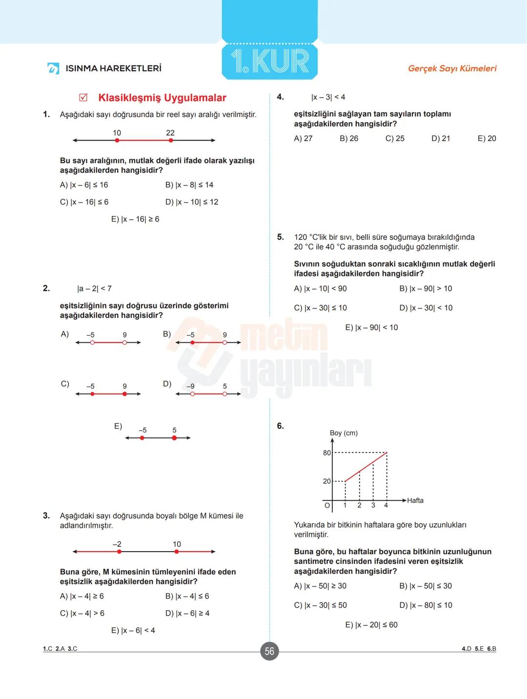 # ✔ ISINMA HAREKETLERİ
## Klasikleşmiş Uygulamalar
1. a-1 ve b = -2 için
$a^{-b}-b^{-a}$ ifadesinin değeri kaçtır?
A)-5
B) 2
C) 3
D)