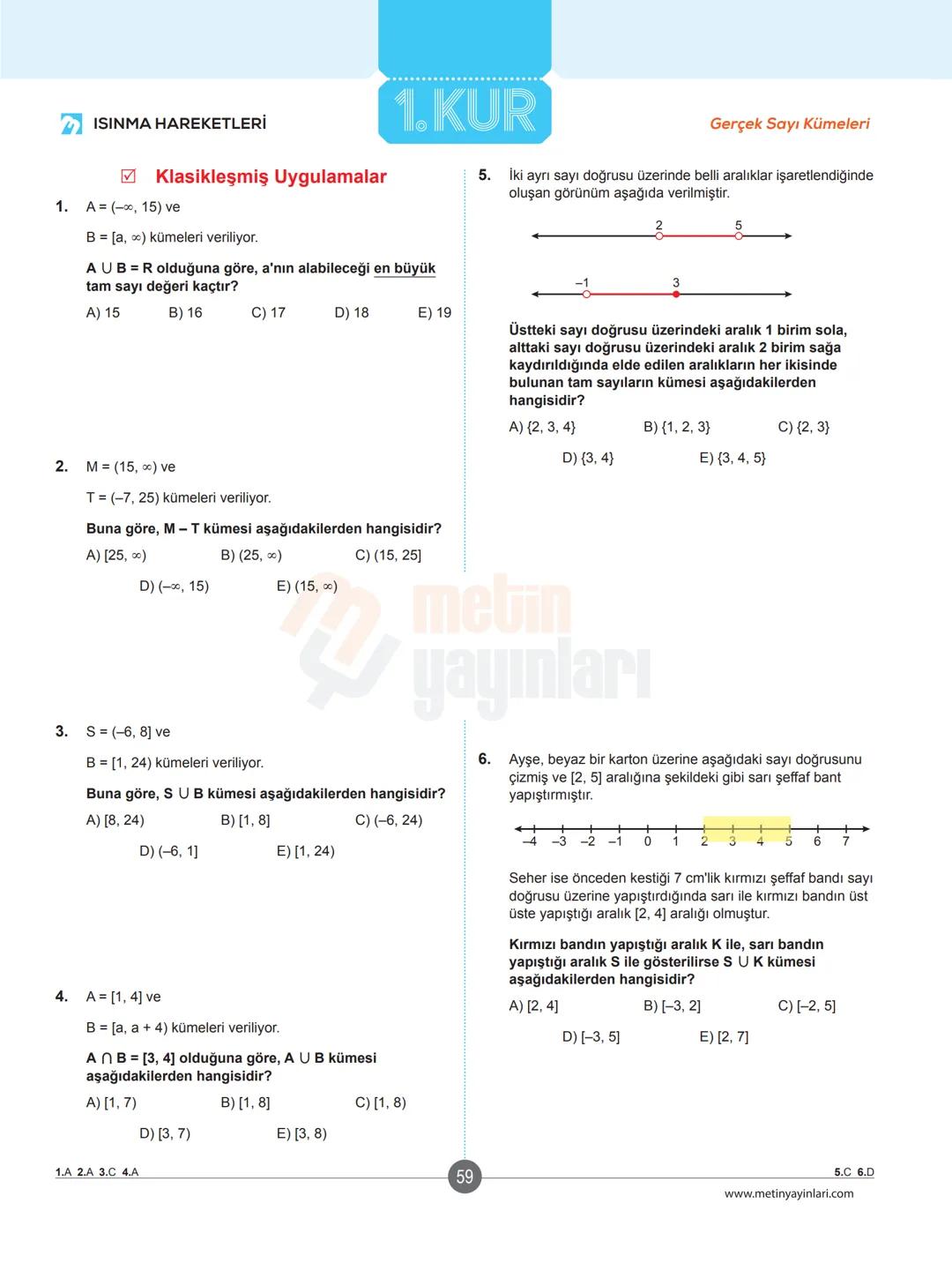 # ✔ ISINMA HAREKETLERİ
## Klasikleşmiş Uygulamalar
1. a-1 ve b = -2 için
$a^{-b}-b^{-a}$ ifadesinin değeri kaçtır?
A)-5
B) 2
C) 3
D)