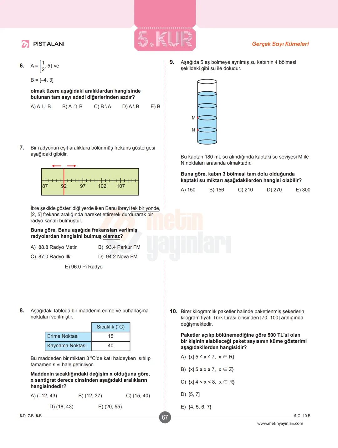 # ✔ ISINMA HAREKETLERİ
## Klasikleşmiş Uygulamalar
1. a-1 ve b = -2 için
$a^{-b}-b^{-a}$ ifadesinin değeri kaçtır?
A)-5
B) 2
C) 3
D)