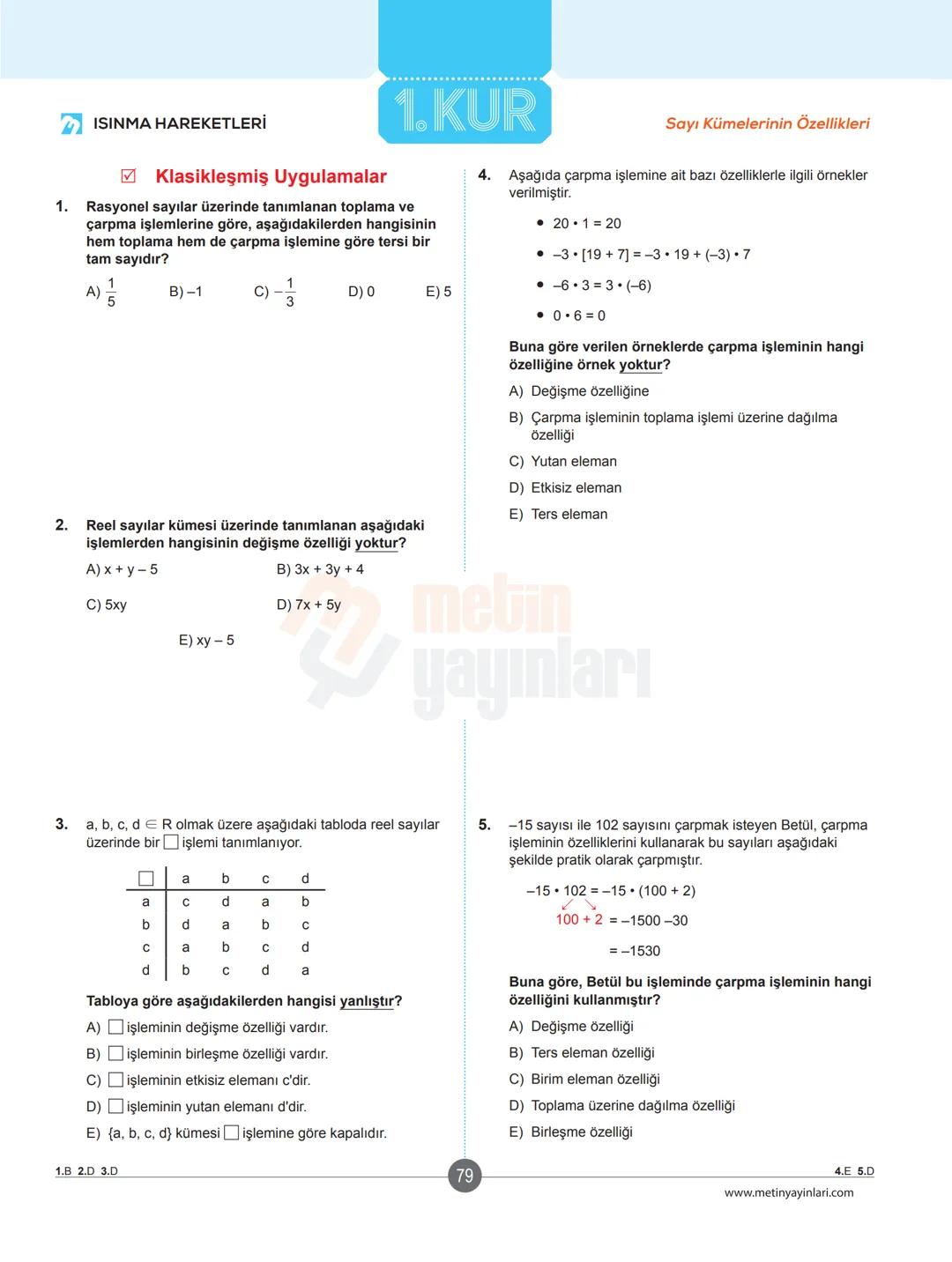 # ✔ ISINMA HAREKETLERİ
## Klasikleşmiş Uygulamalar
1. a-1 ve b = -2 için
$a^{-b}-b^{-a}$ ifadesinin değeri kaçtır?
A)-5
B) 2
C) 3
D)
