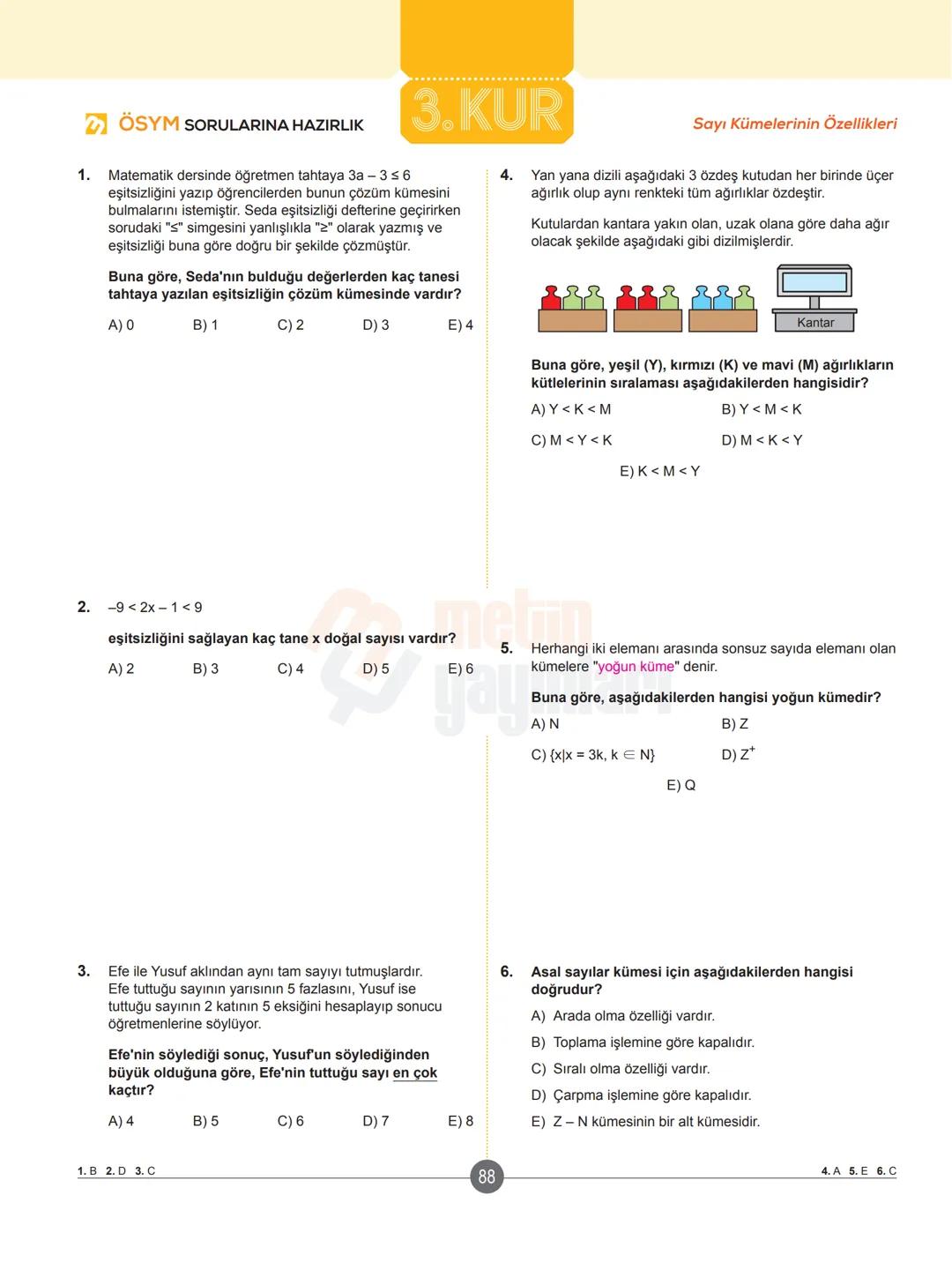 # ✔ ISINMA HAREKETLERİ
## Klasikleşmiş Uygulamalar
1. a-1 ve b = -2 için
$a^{-b}-b^{-a}$ ifadesinin değeri kaçtır?
A)-5
B) 2
C) 3
D)