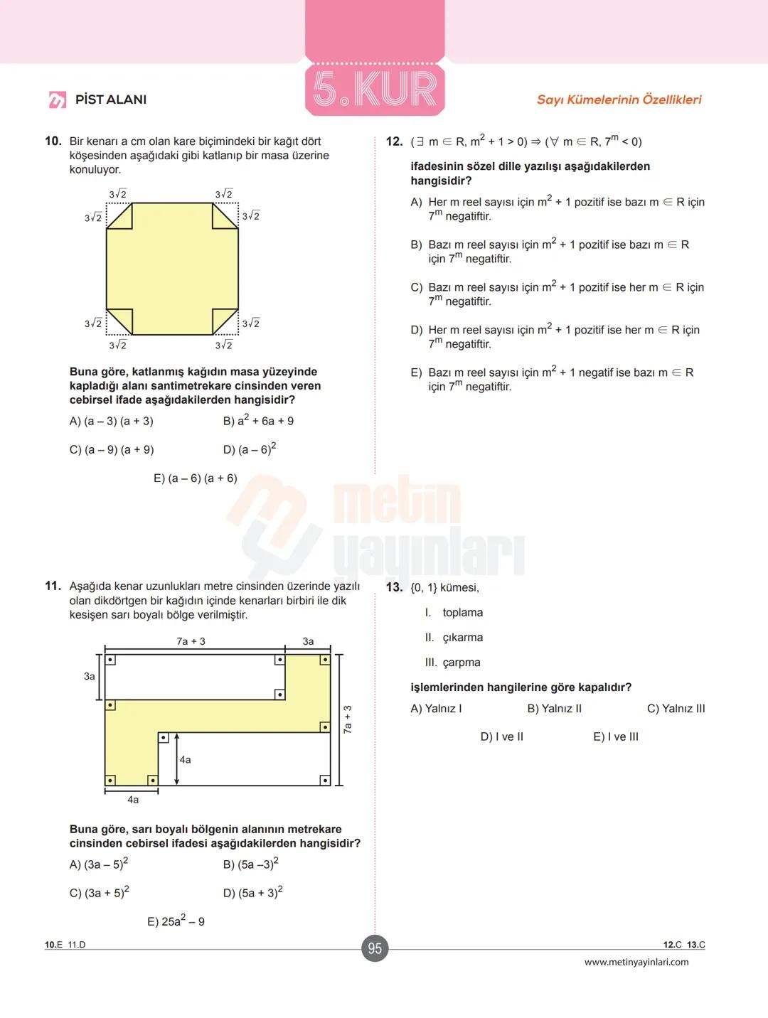 # ✔ ISINMA HAREKETLERİ
## Klasikleşmiş Uygulamalar
1. a-1 ve b = -2 için
$a^{-b}-b^{-a}$ ifadesinin değeri kaçtır?
A)-5
B) 2
C) 3
D)