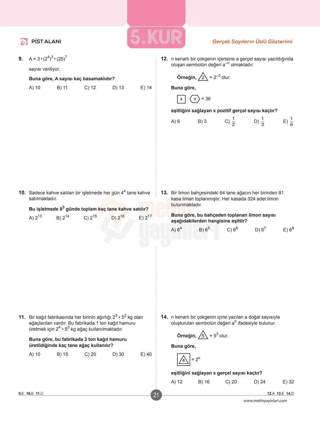 # ✔ ISINMA HAREKETLERİ
## Klasikleşmiş Uygulamalar
1. a-1 ve b = -2 için
$a^{-b}-b^{-a}$ ifadesinin değeri kaçtır?
A)-5
B) 2
C) 3
D)