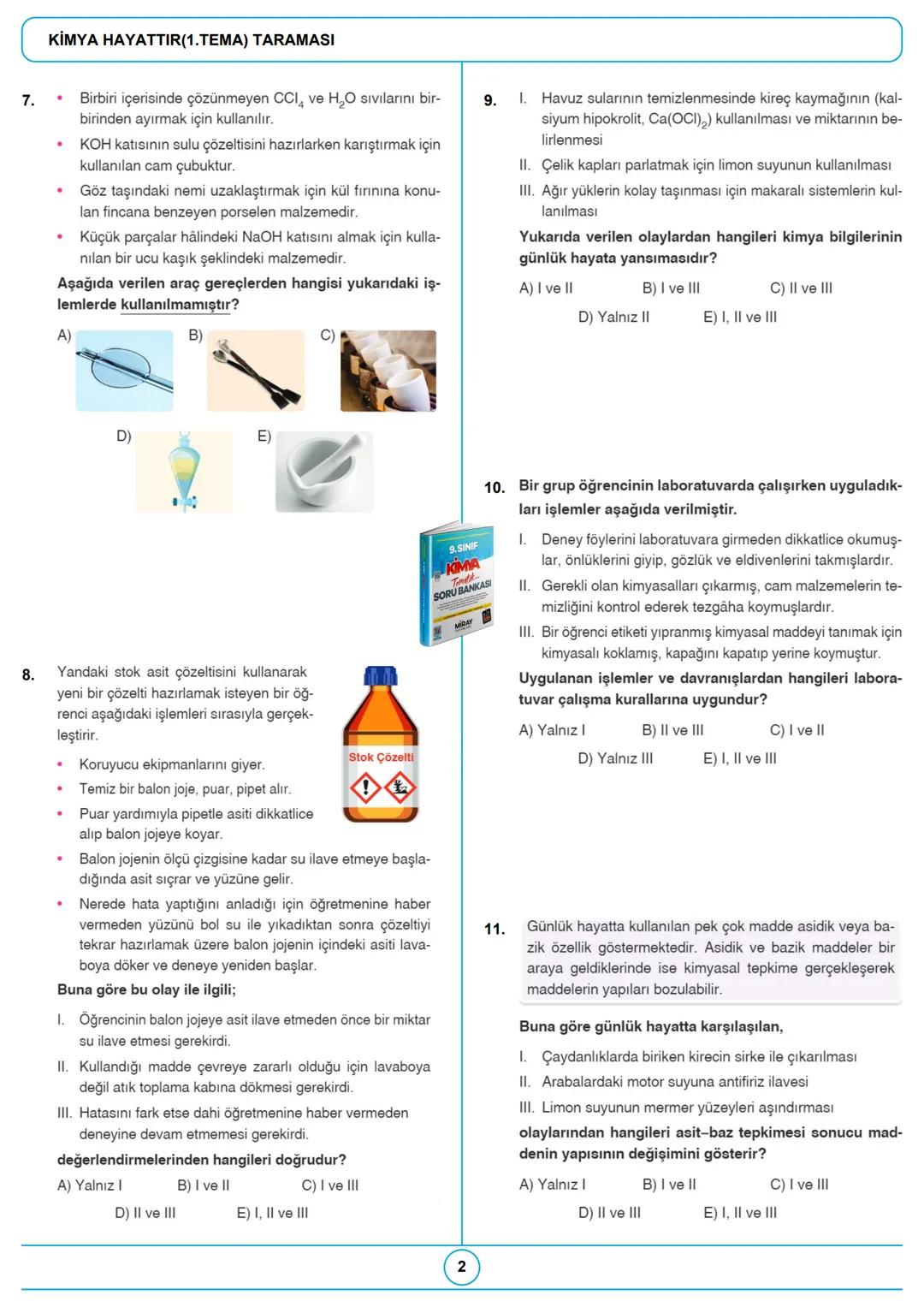 Miray ve Aydın Yayınları Ali Diçsönmez
KİMYA HAYATTIR (1.TEMA) TARAMASI
Kimya
9.SINIF
KIMA
Tematik
SORU BANKASI
1. Yanda brom ($Br_2$) sıvıs