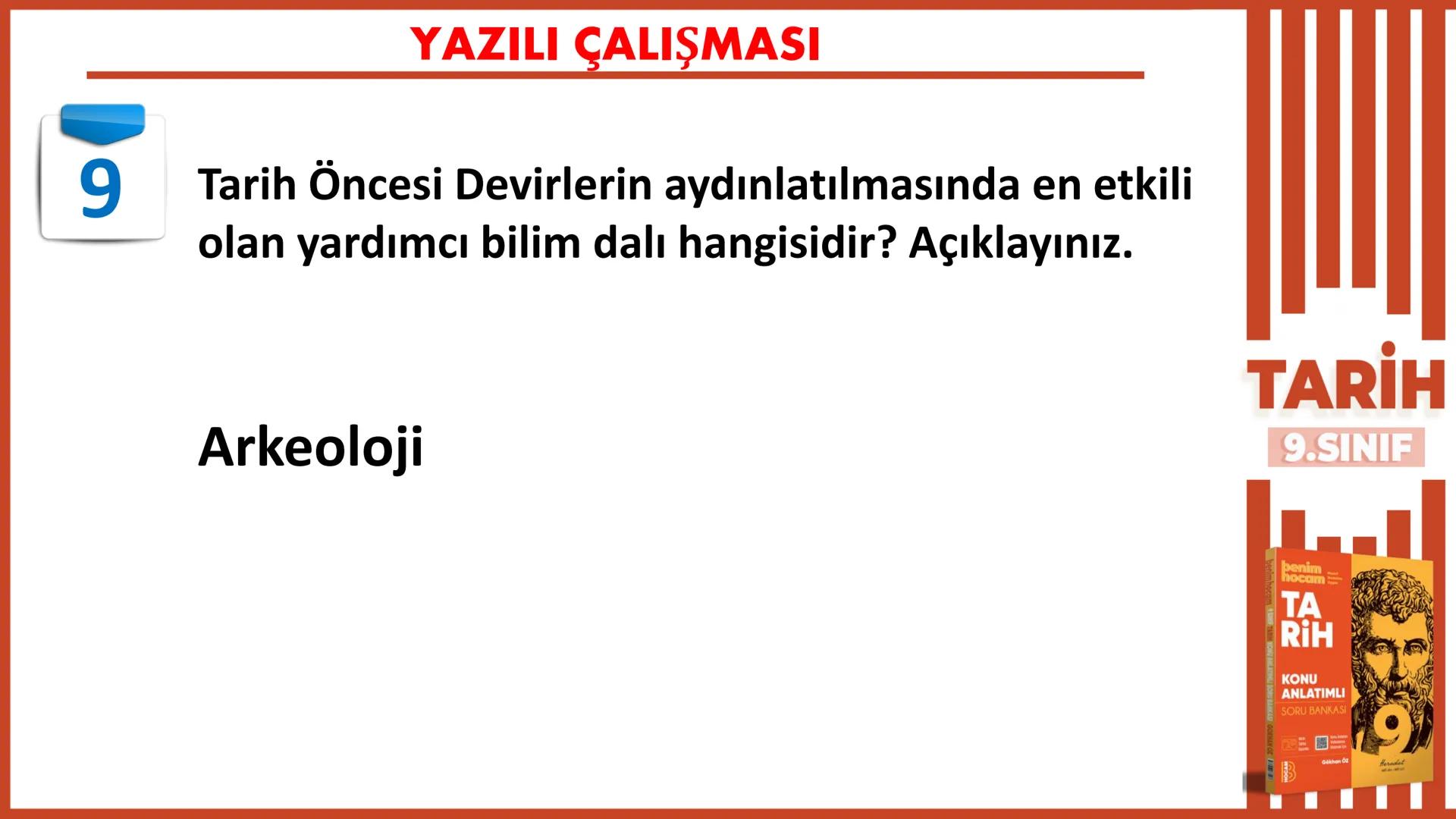 1.DÖNEM
1. yazılıya
hazırlık
9.SINIF
TARİH
Gökhan Öz
benim hocam
BENIM
HOCAM
LISE
1712 1
10
9
876
2 # YAZILI ÇALIŞMASI
1 Mustafa Kema