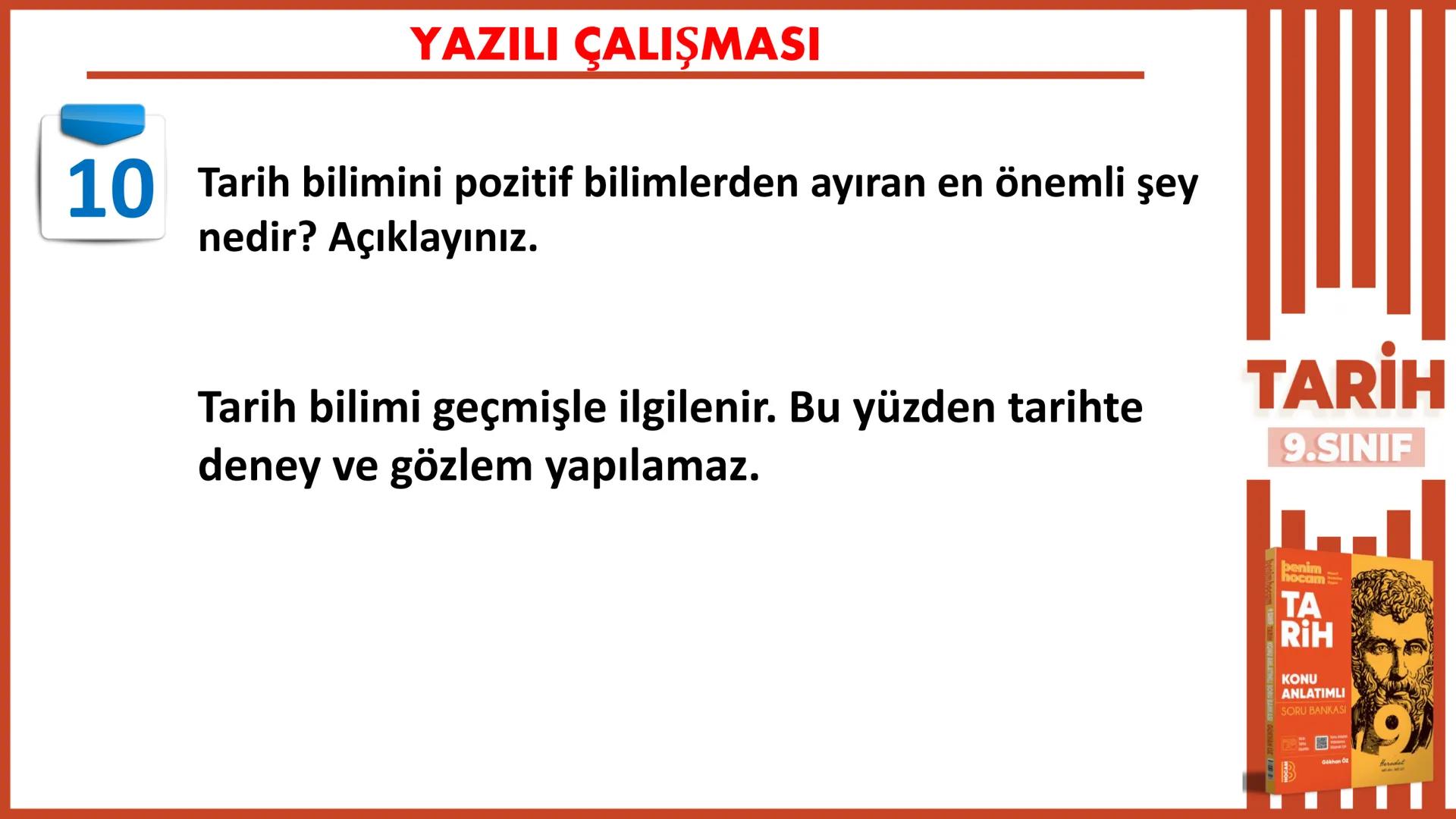 1.DÖNEM
1. yazılıya
hazırlık
9.SINIF
TARİH
Gökhan Öz
benim hocam
BENIM
HOCAM
LISE
1712 1
10
9
876
2 # YAZILI ÇALIŞMASI
1 Mustafa Kema