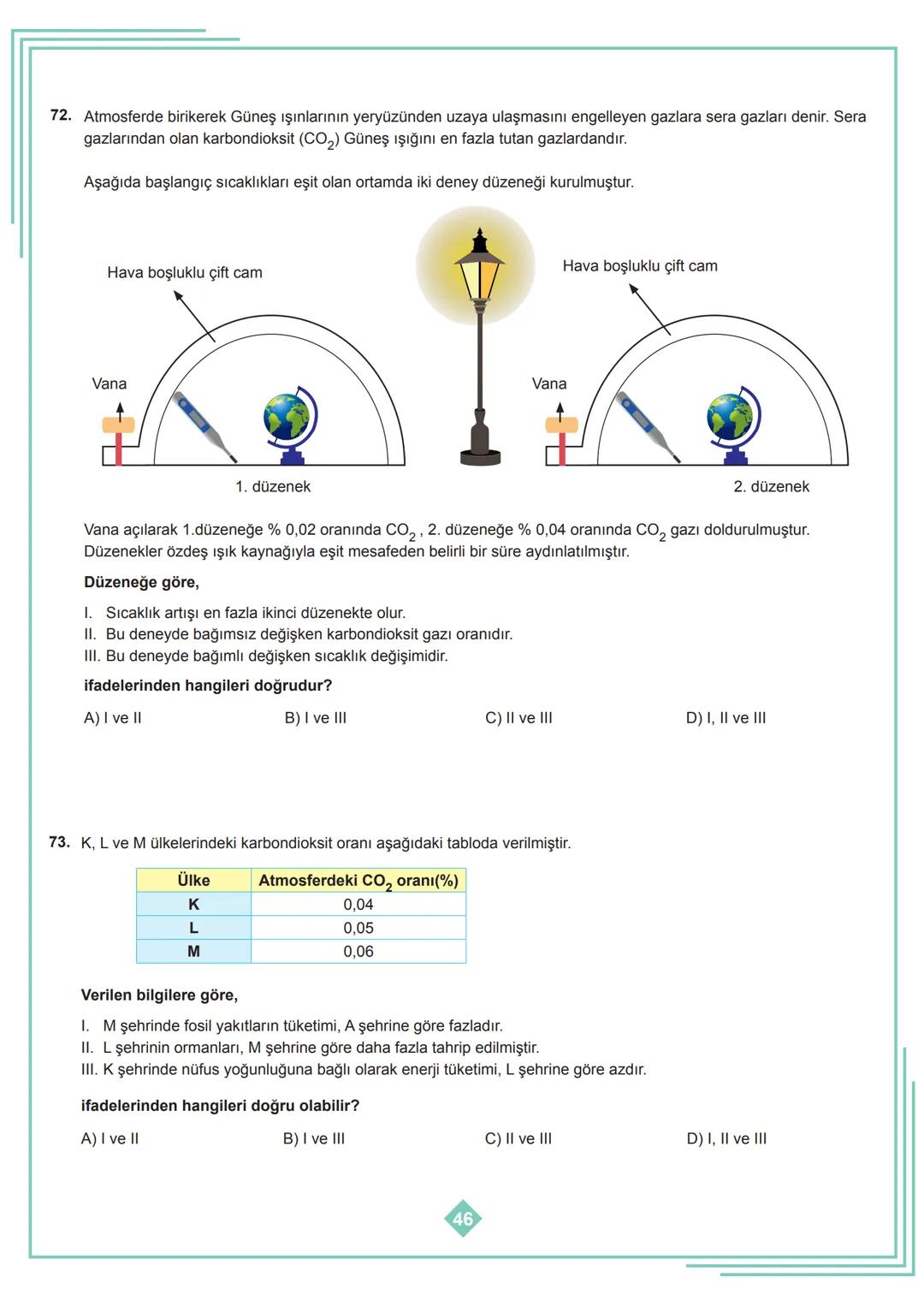 8. SINIF 1. ÜNİTE
ÇALIŞMA FASİKÜLÜ
FEN BİLİMLERİ
Bu kitapçık İSTANBUL Ölçme Değerlendirme Merkezi
tarafından hazırlanmıştır. 2 1. Dünya'nın