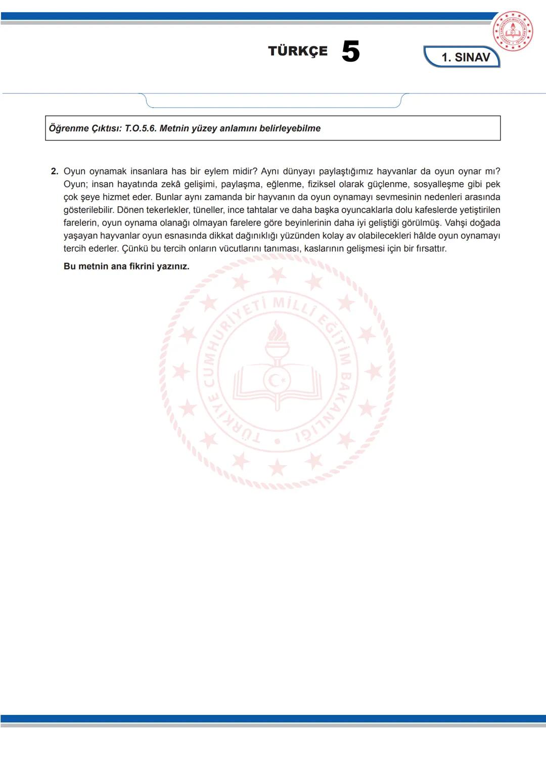 TÜRKÇE 5
5. SINIF TÜRKÇE DERSİ
1. DÖNEM 1. ORTAK YAZILI SENARYOLARINA YÖNELİK SORU ÖRNEKLERİ
Senaryolar, okul genelinde yapılacak ortak sına
