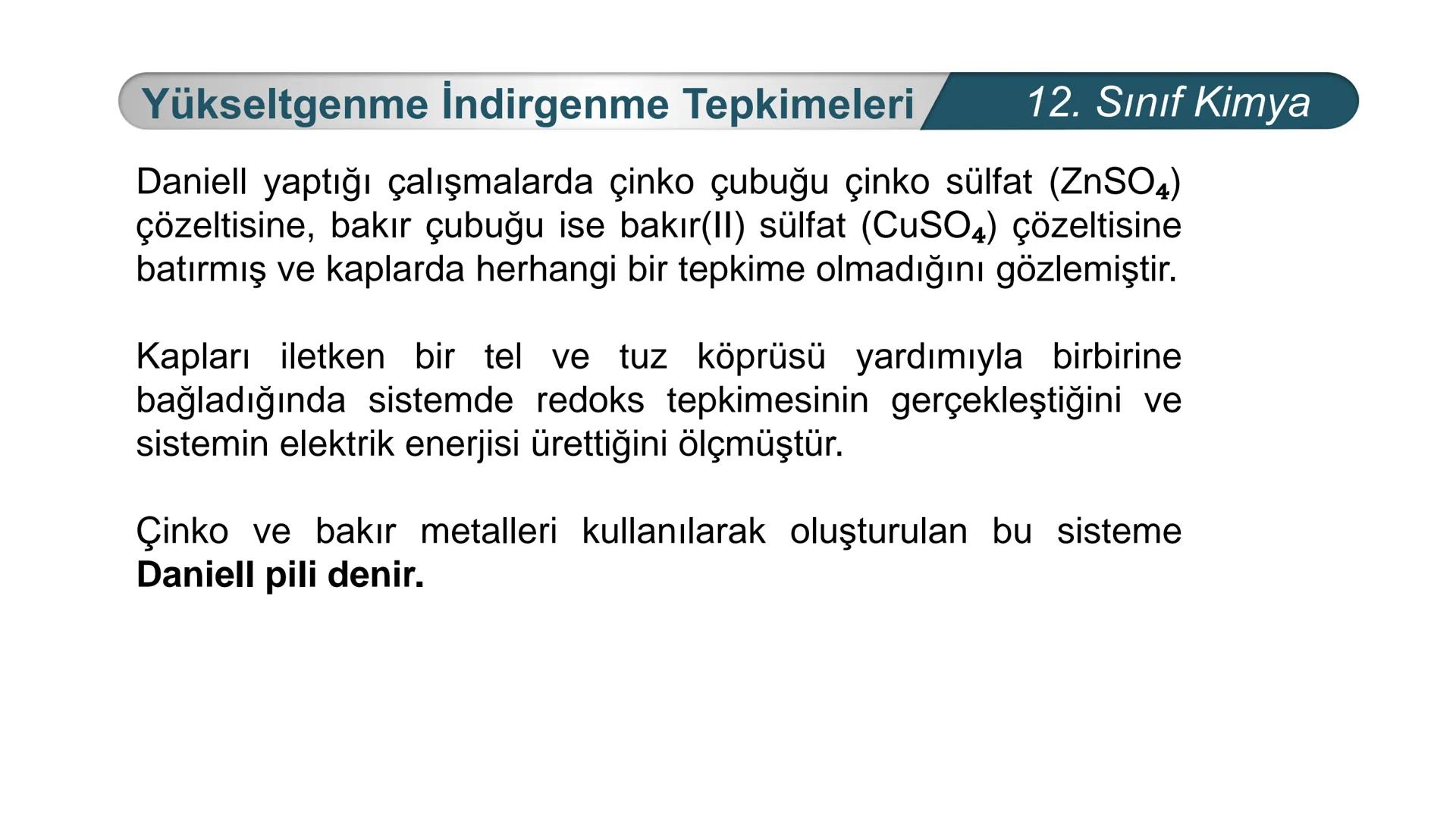 TÜRKIYE CUMHURIYETI
BAKANLIGI
MILLI
*
*
KİMYA
12. SINIF
KİMYA VE ELEKTRİK
İndirgenme Yükseltgenme
Tepkimeleri Yükseltgenme İndirgenme Tepkim