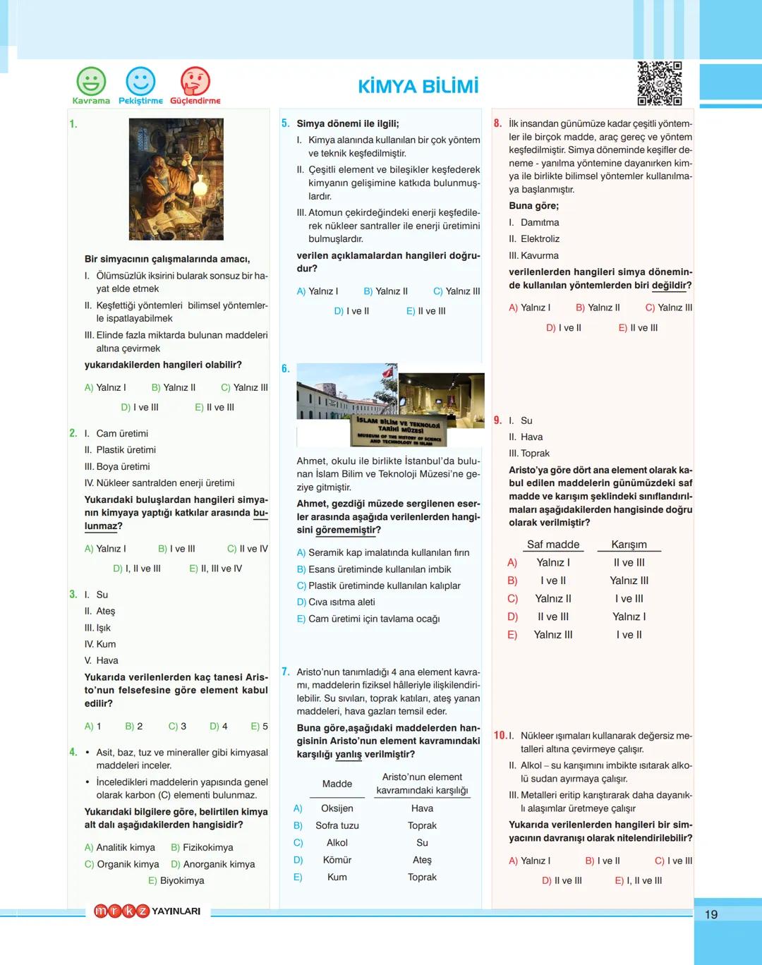 YKS
HAZIRLIK
İDEALİNİZDEKİ
ÜNİVERSİTE
İÇİN PLANLANMIŞ
EN İYİ YOL
QR UYGULAMASI
Karekodları (QR) okutarak
kitaplardaki konu anlatım
videoları