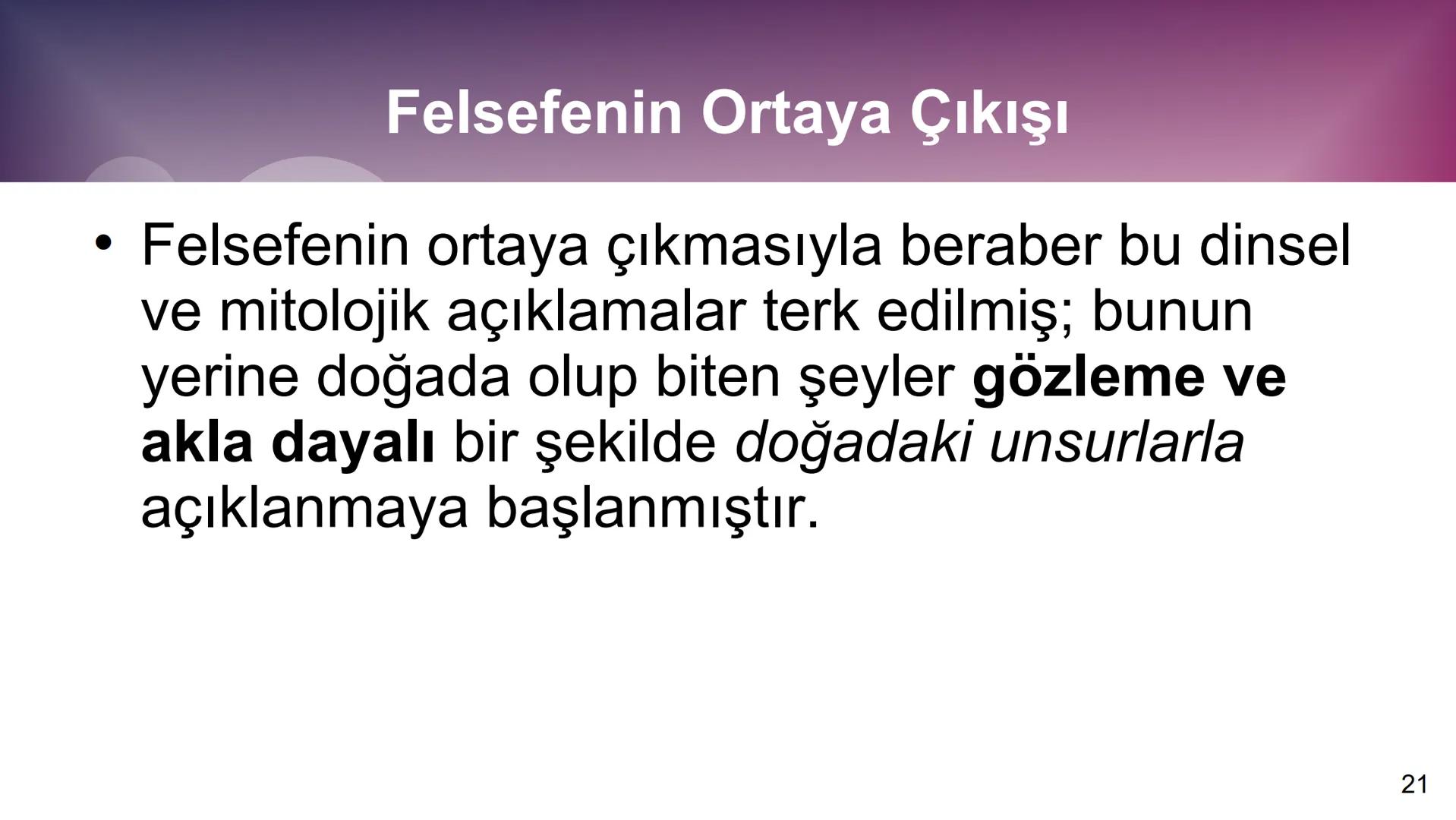 # 10. SINIF
# FELSEFE # 1. ÜNİTE
FELSEFEYİ TANIMA
2 # TEMEL KAVRAMLAR
* Felsefi: Felsefe ile ilgili
* Varlık: Var olan her şey
* R