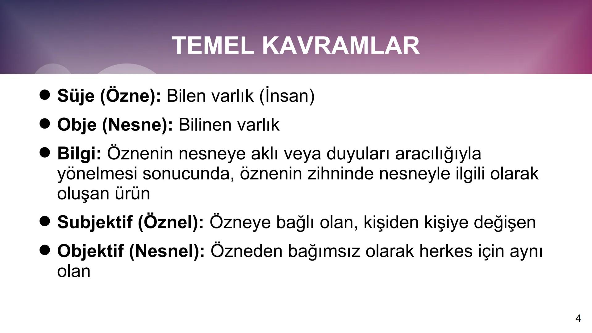 # 10. SINIF
# FELSEFE # 1. ÜNİTE
FELSEFEYİ TANIMA
2 # TEMEL KAVRAMLAR
* Felsefi: Felsefe ile ilgili
* Varlık: Var olan her şey
* R