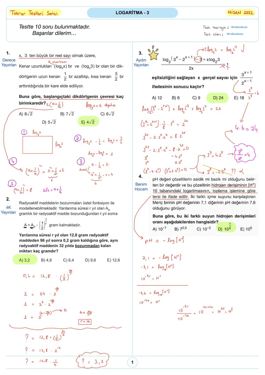Tekrar Testleri Serisi
Testte 10 soru bulunmaktadır.
Başarılar dilerim...
LOGARITMA - 3
NISAN 2022
Testi hezrloyon: @mdburakcan
Testi çöz