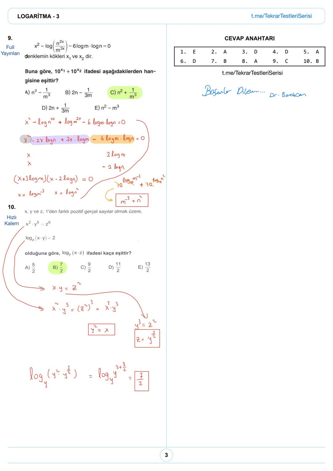 Tekrar Testleri Serisi
Testte 10 soru bulunmaktadır.
Başarılar dilerim...
LOGARITMA - 3
NISAN 2022
Testi hezrloyon: @mdburakcan
Testi çöz
