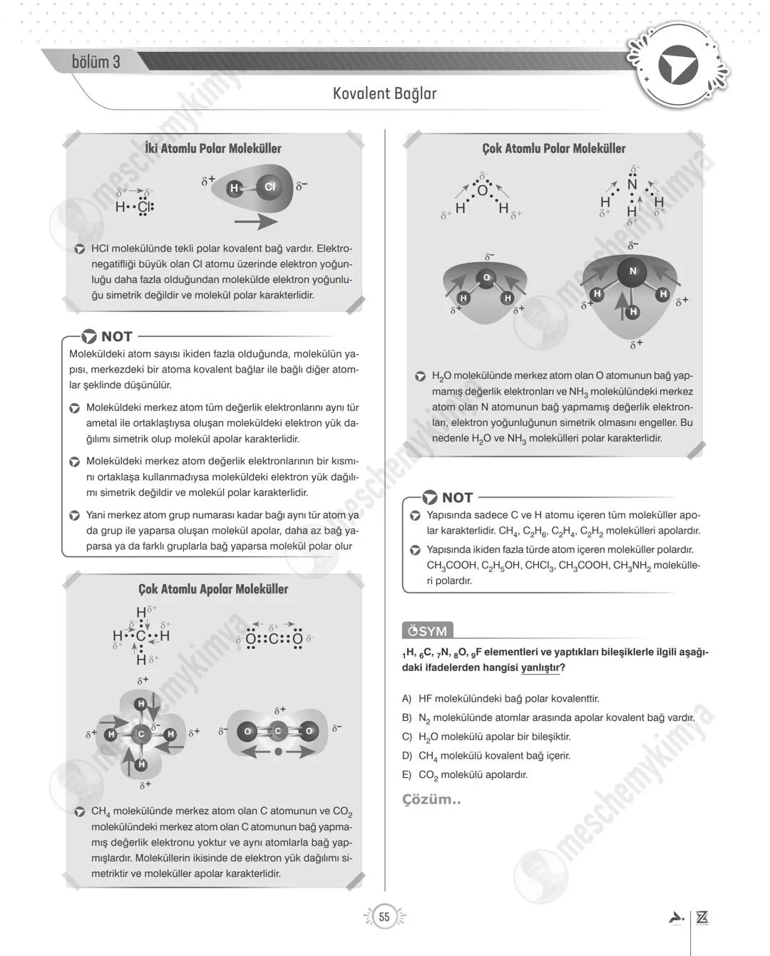 bölüm 3
TANIM
KİMYASAL TÜRLER ARASI ETKİLEŞİMLER
Kovalent Bağlar
Ametal atomları arasında ortaklaşa elektron kullanılması ile
oluşan kimyasa