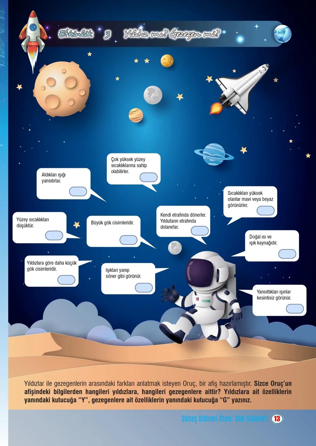 *
**
MILLI EGIT
JRIVETIA
YE CUMHU
*
IM BAKA
FEN BİLİMLERİ 7. SINIF ÇALIŞMA SAYFALARI
1. Ünite
Güneş Sistemi ve Ötesi
* Uzay Araştırmaları