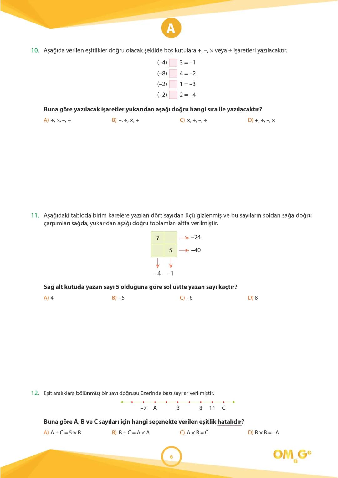 241005
7.
SINIF
SÜREÇ DEĞERLENDİRME
UYGULAMASI
A
KİTAPÇIĞI
Adı Soyadı: .................................................................