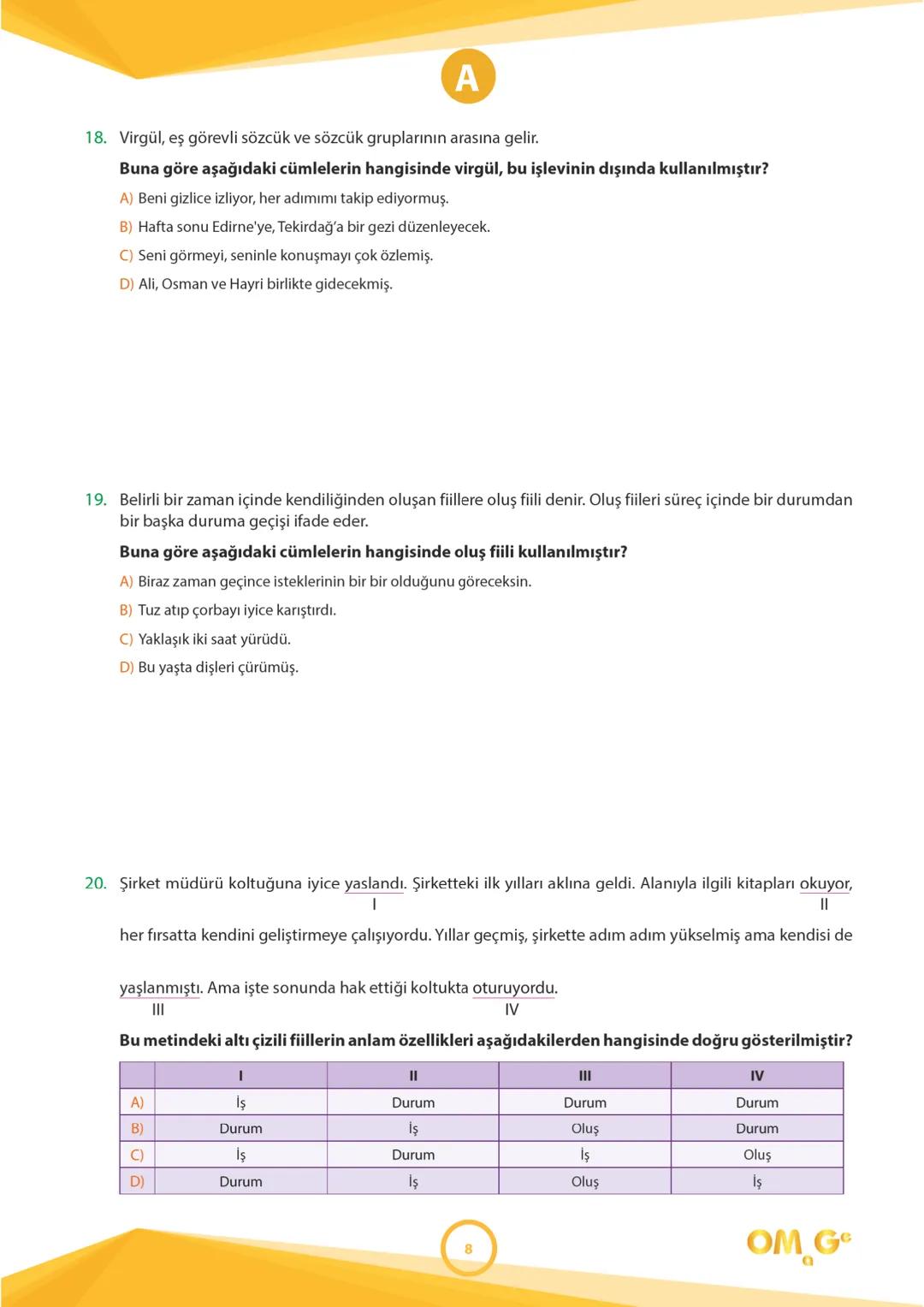 241005
7.
SINIF
SÜREÇ DEĞERLENDİRME
UYGULAMASI
A
KİTAPÇIĞI
Adı Soyadı: .................................................................