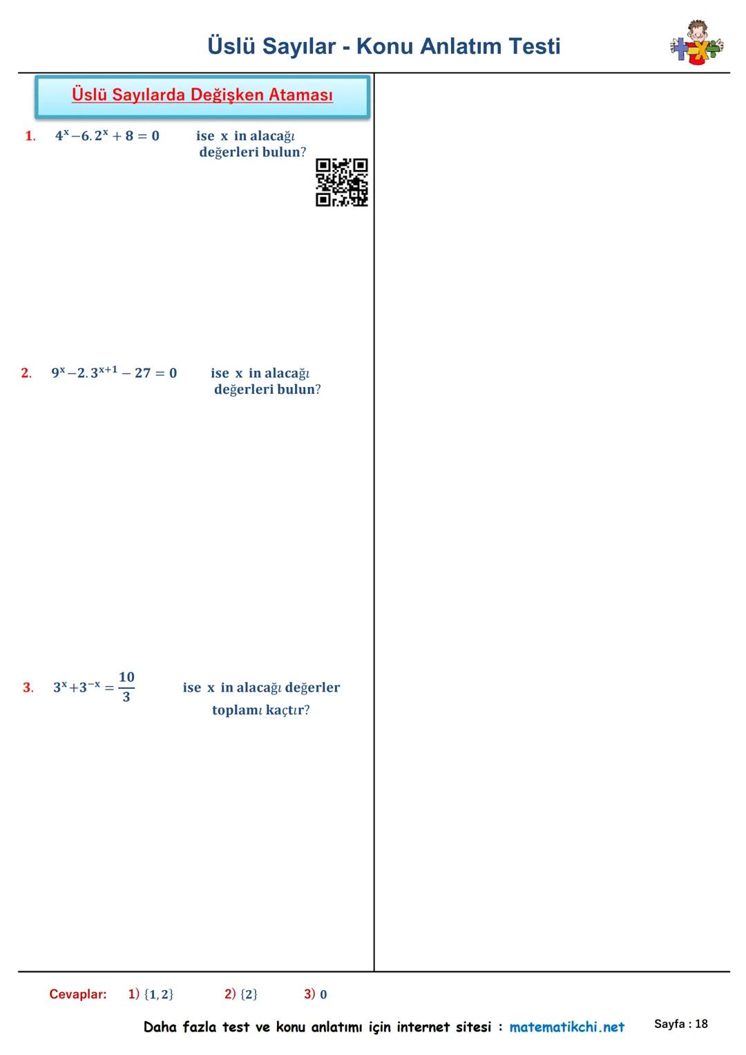 Konu
Anlatımı
Üslü Sayılar - Konu Anlatım Testi
Sorular
ax = a. a. a.... a. a
7² +33 +41
1.
5.24
işleminin sonucu kaçtır?
Alıştırmalar
24=
5