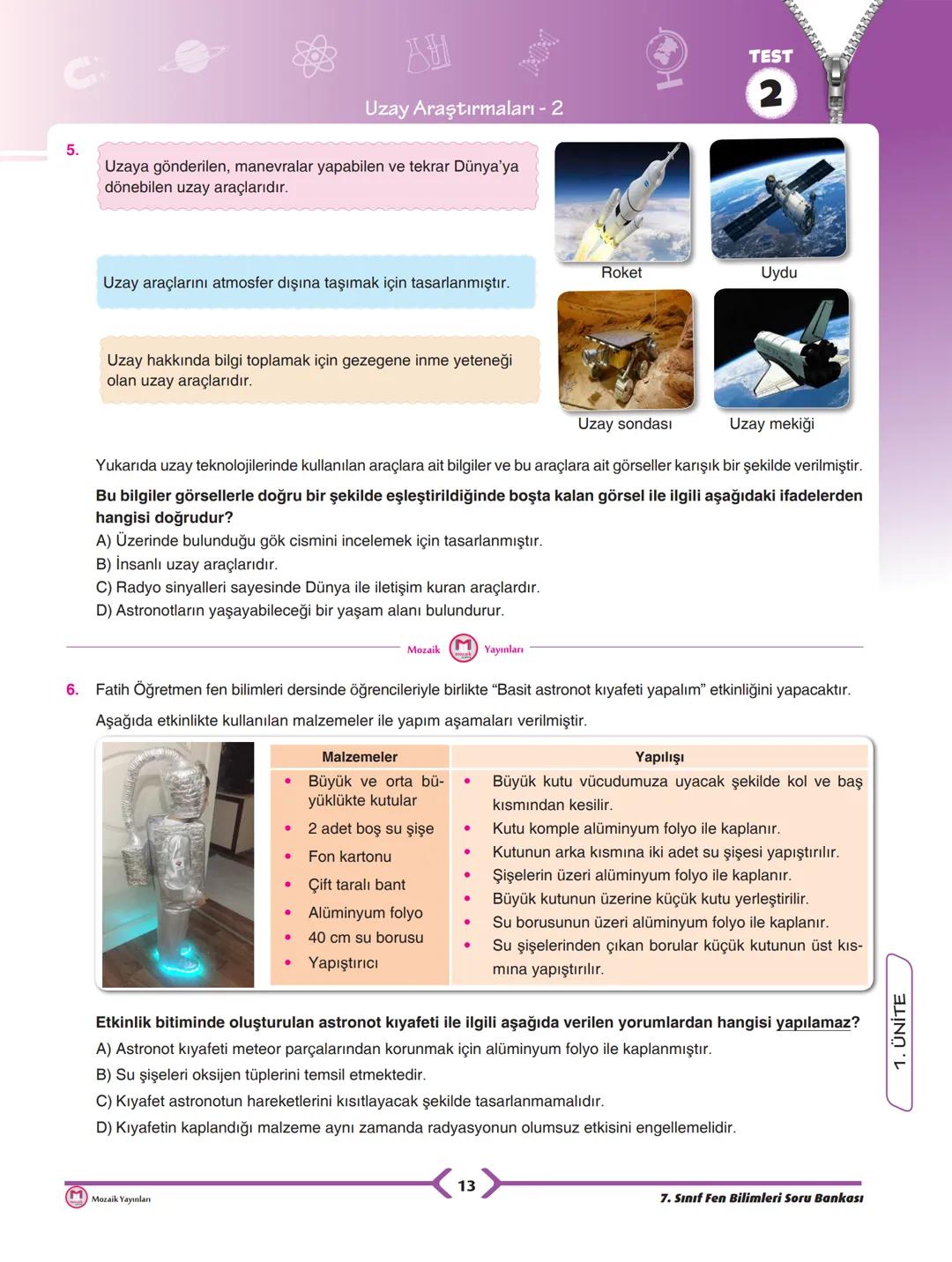 FEN BİLİMLERİ
DENEY VE YAŞAM TEMELLİ SORU BANKASI
KONU TESTLERİ
Her konu için ayrı ayrı
testler konunun pekiştirilmesini
sağlar.
www.
AKILLI
