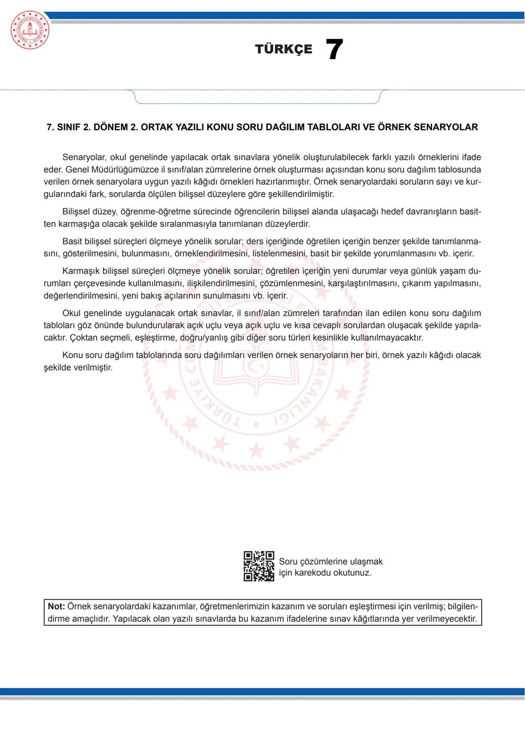 TÜRKÇE
7
KONU SORU DAĞILIM TABLOLARI
Konu soru dağılım tablosu, öğretim programında yer alan konu ve kazanımlarla ortak sınavlardaki soru
da