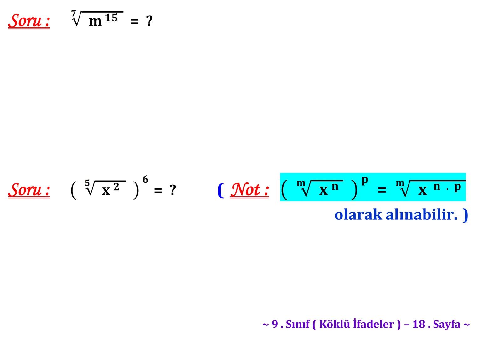 σ
.C
A
Köklü İfadeler
PİSAGOR BAĞINTISI
HIPOTENÜS
0
B
a²+b² = c²
2
√√√₁²+b²=c
² + b² = c
Milattan önce beşinci
yüzyılda yaşayan Antik
Yunan