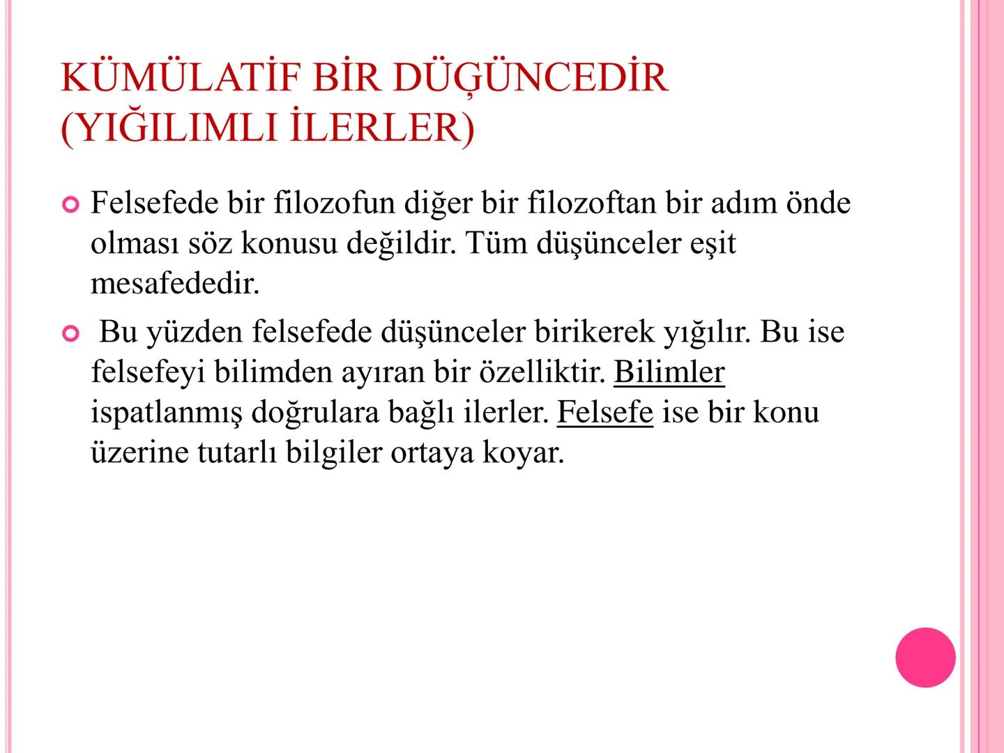 10.SINIF /FELSEFE /1.ÜNİTE FELSEFE NEDİR?
● Felsefe (philosophia) sözcüğü Yunancadan gelir. "Philio”
sevmek, "sophia" da bilgelik demektir.