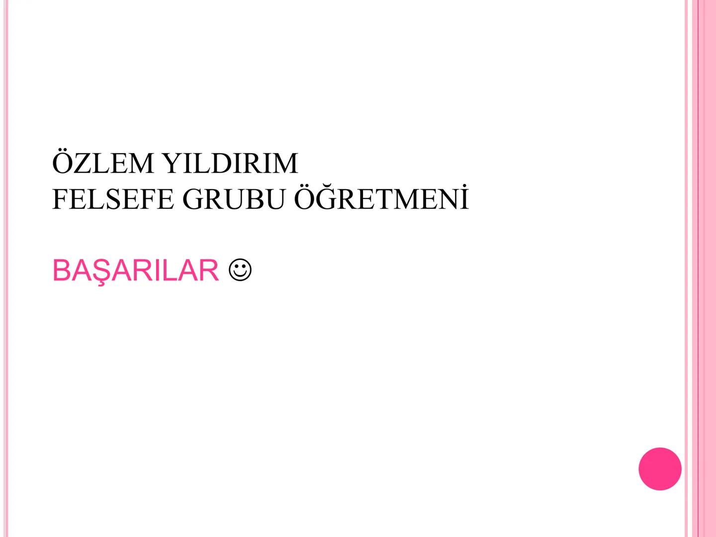 10.SINIF /FELSEFE /1.ÜNİTE FELSEFE NEDİR?
● Felsefe (philosophia) sözcüğü Yunancadan gelir. "Philio”
sevmek, "sophia" da bilgelik demektir.