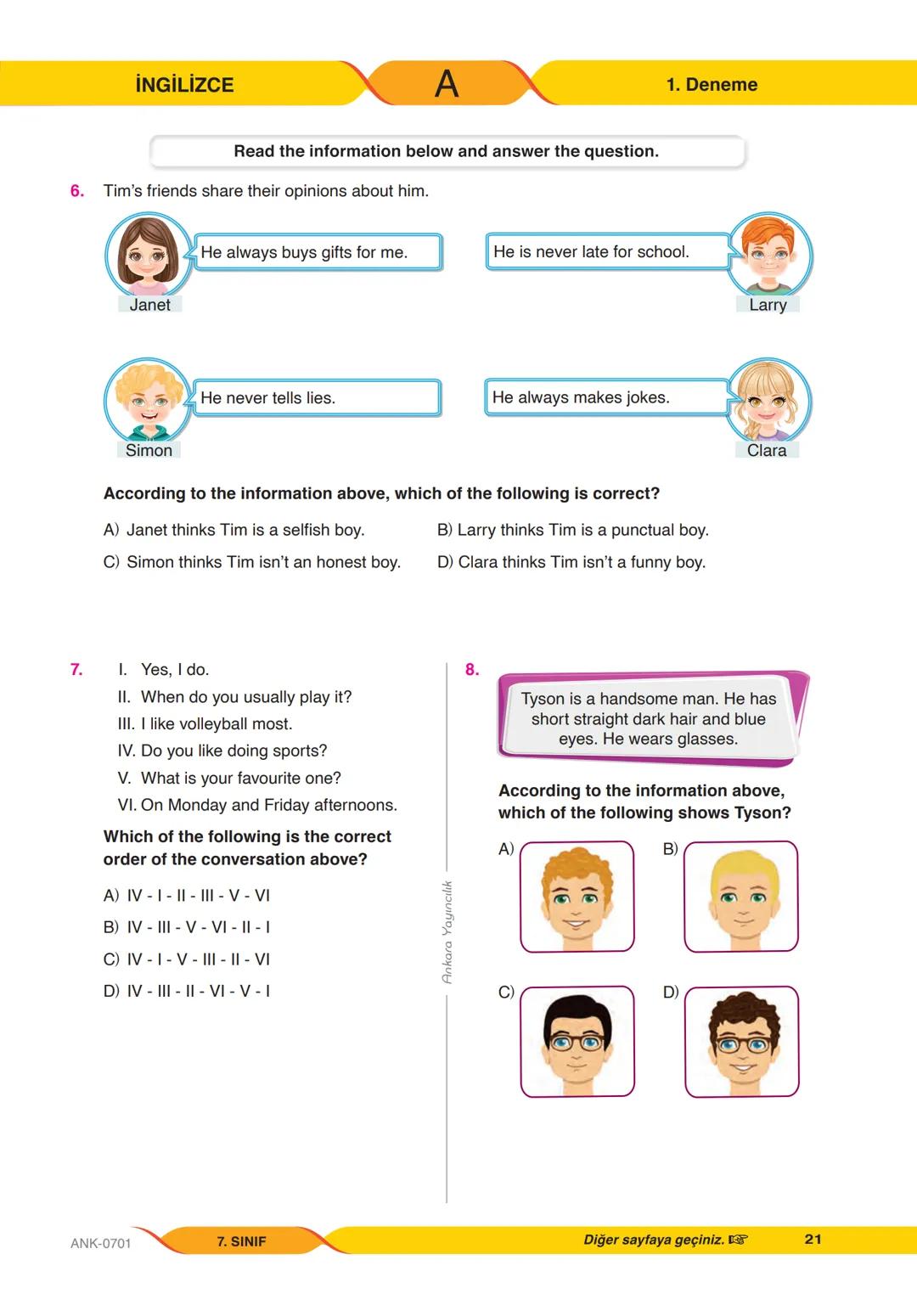 # 7.
SINIF
YENİ NESİL SORULARLA
GÜÇLENDİREN
DENEME SINAVI
A
KİTAPÇIĞI
1
T.C. KİMLİK NUMARASI
ADI VE SOYADI
SINIFI / ŞUBESİ
NUMARASI