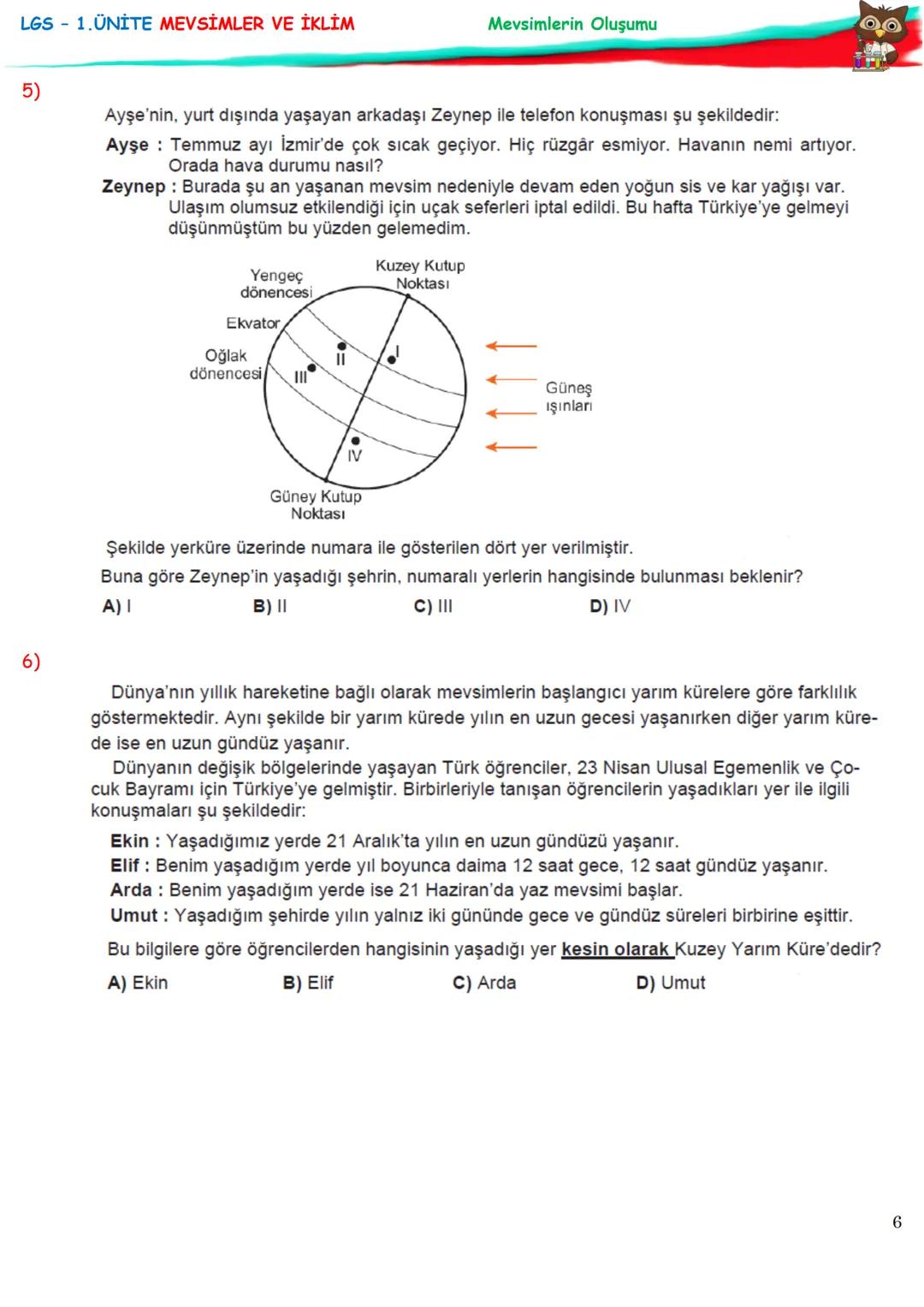 LGS 1.ÜNİTE MEVSİMLER VE İKLİM
8.SINIF 1. ÜNİTE MEVSİMLER VE İKLİM
MEVSİMLERİN OLUŞUMU
Konu / Kavramlar: Dünya'nın dönme ekseni,
dolanma düz