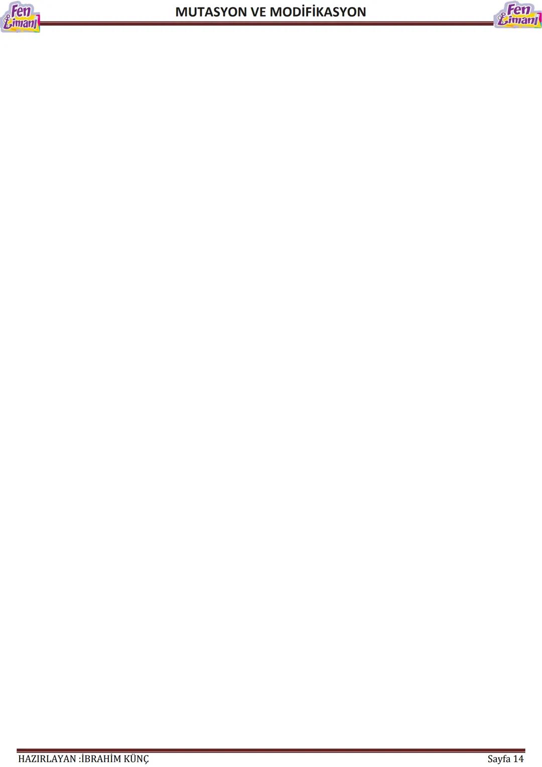 Fen
Liman
# MUTASYON VE MODİFİKASYON
# MUTASYON
## VE
# MODİFİKASYON
Konu / Kavramlar: Mutasyon, modifikasyon
F.8.2.3.1. Örneklerden yo